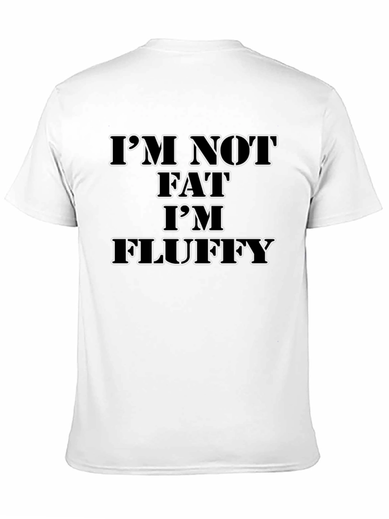 Black I'm Not Fat I'm Fluffy Black Graphic Tee view 11