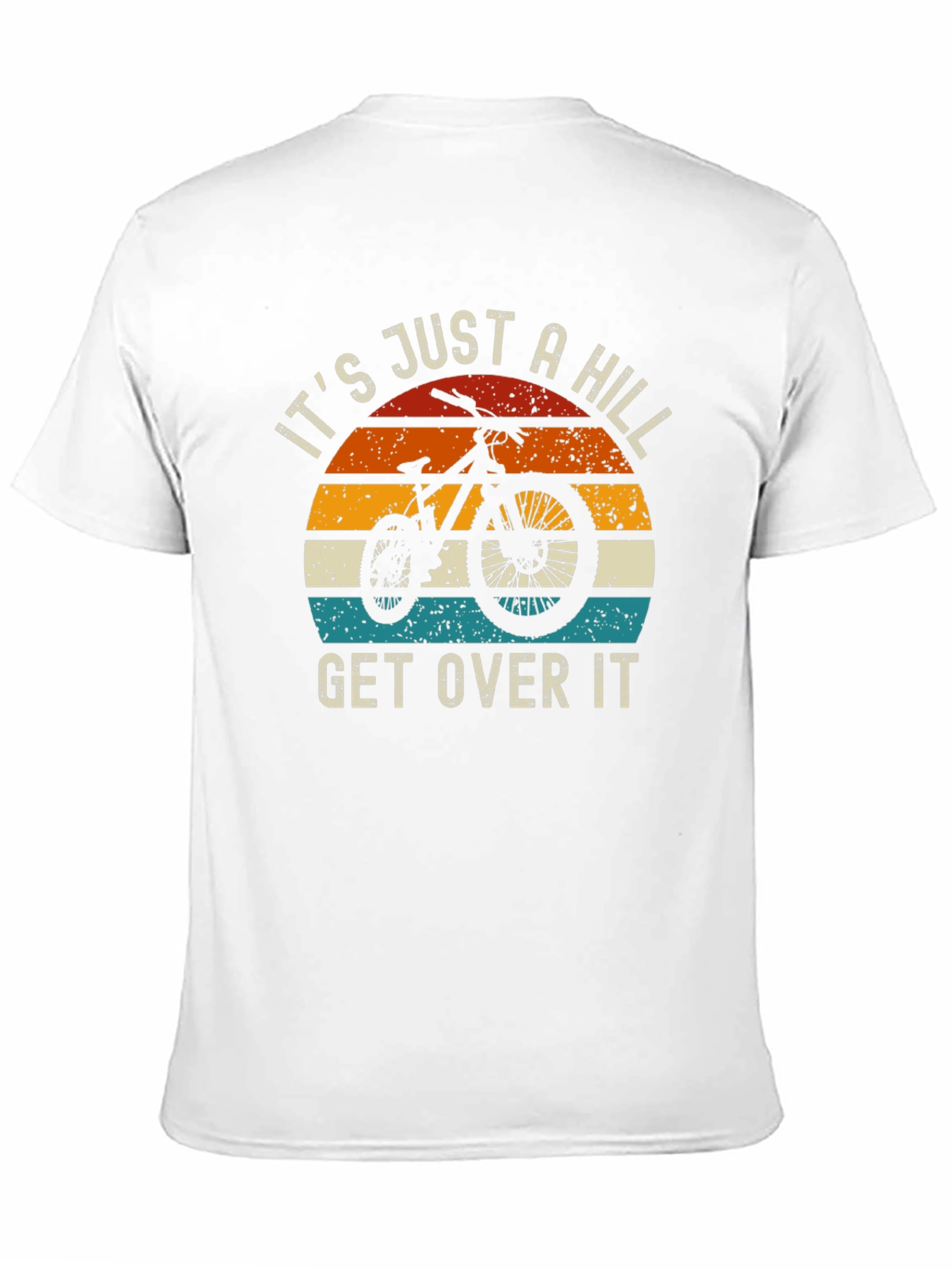Black It's Just A Hill Get Over It T-Shirt view 11