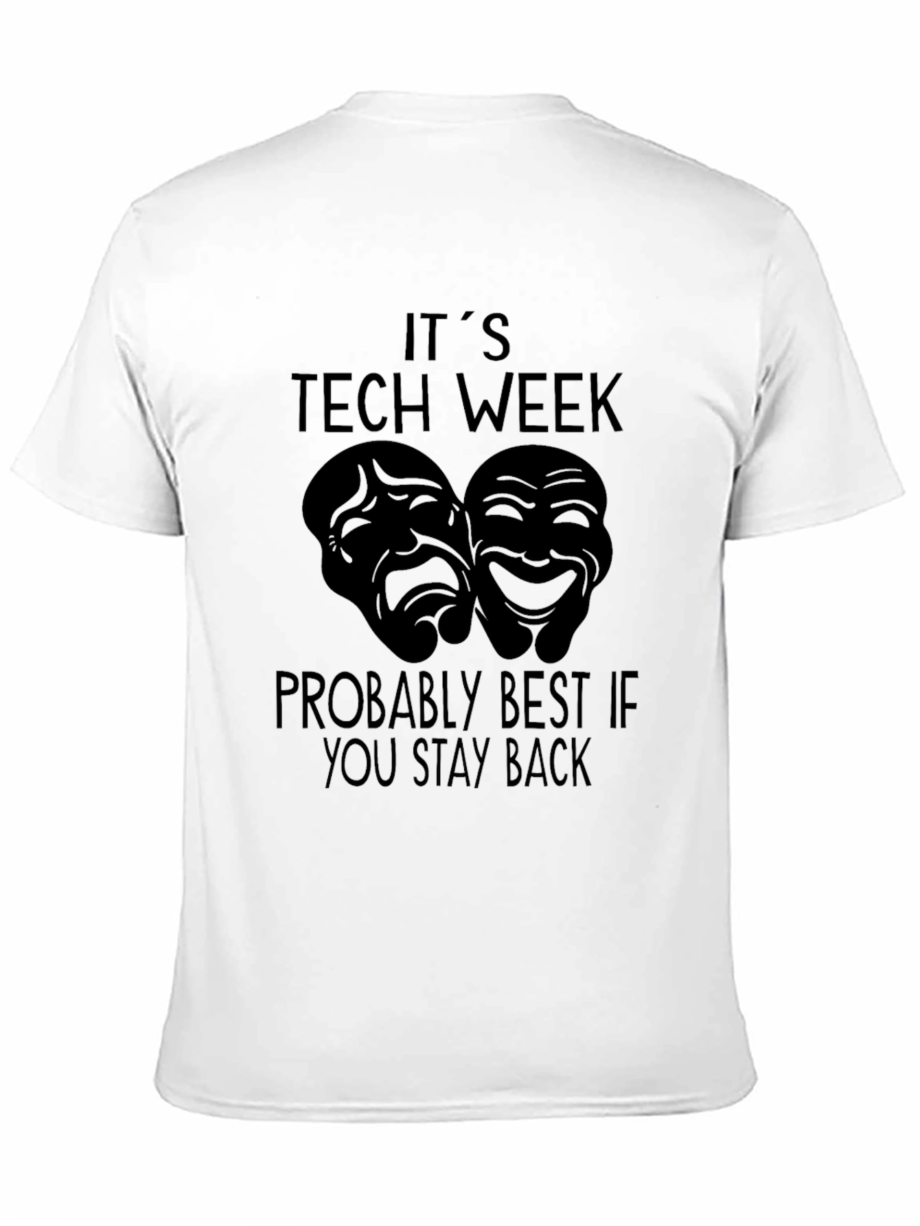 Black It's Tech Week Stay Back T-Shirt view 11