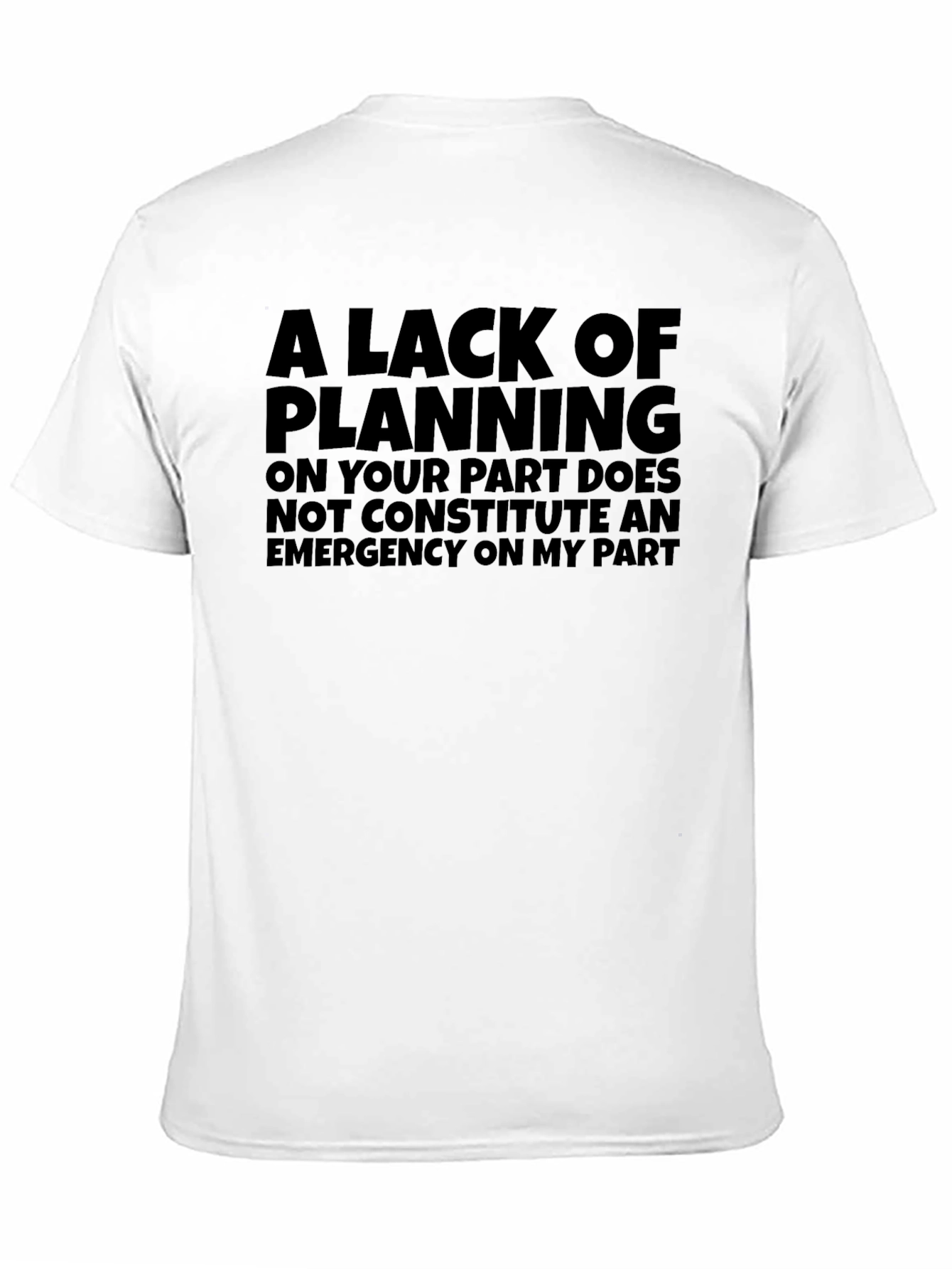 Black Funny Slogan Tee - Planning Not an Emergency! view 11