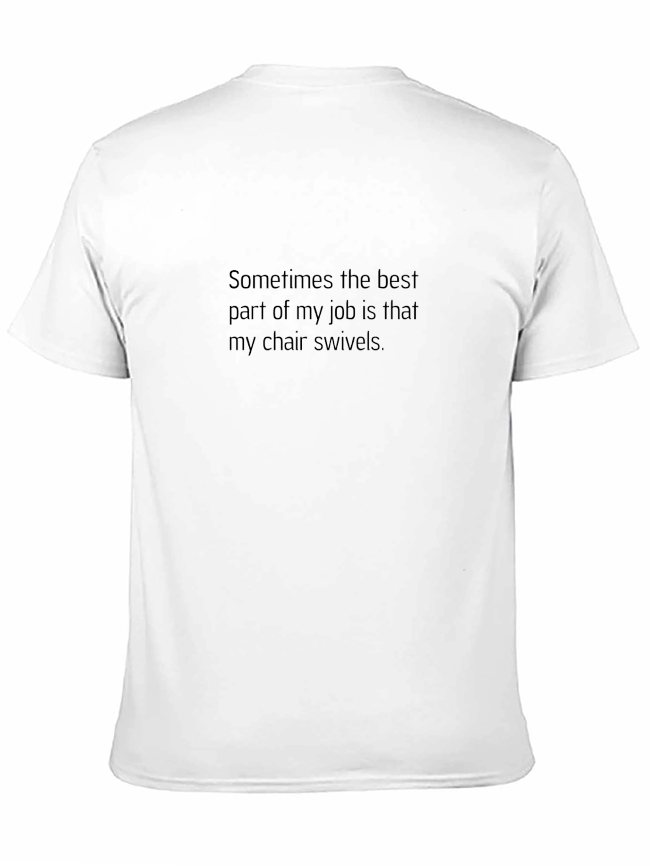 Black Swiveling Chair Job Humor T-Shirt view 11