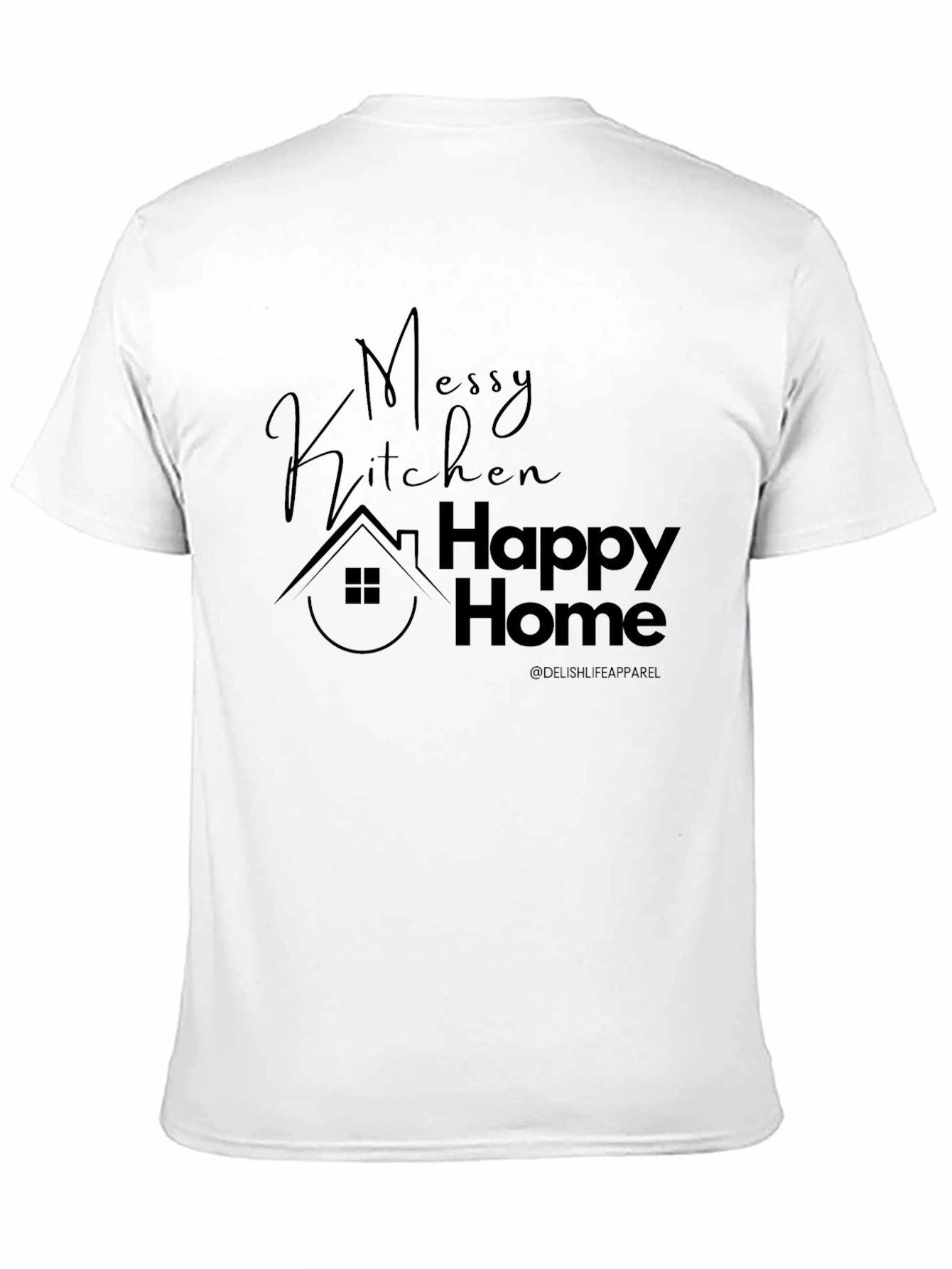 Black Messy Kitchen Happy Home Graphic Tee view 11