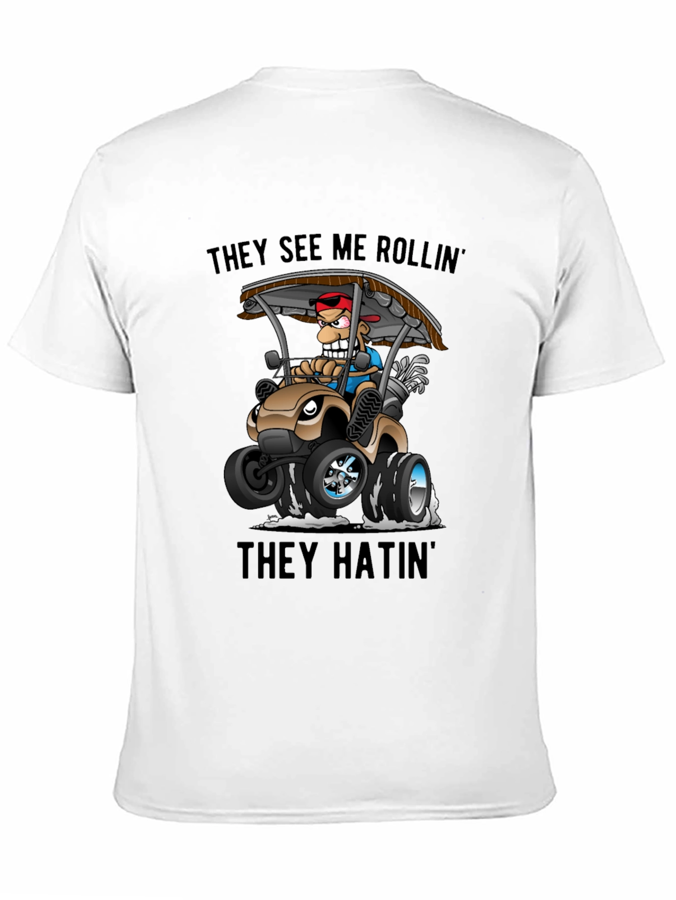 Black Funny Golf Cart T-Shirt: They See Me Rollin' view 11