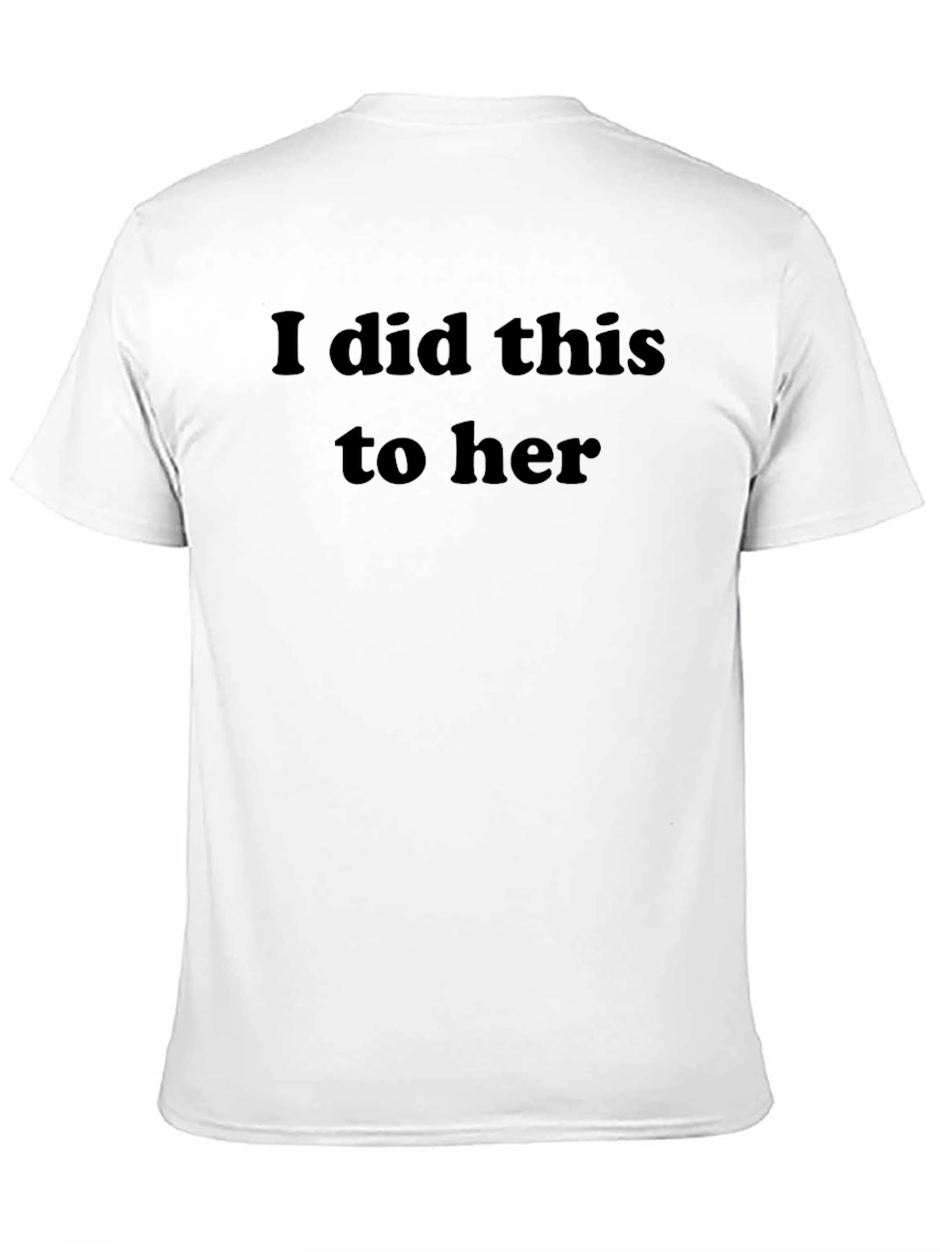 Black Humorous 'I Did This to Her' Graphic Tee view 11