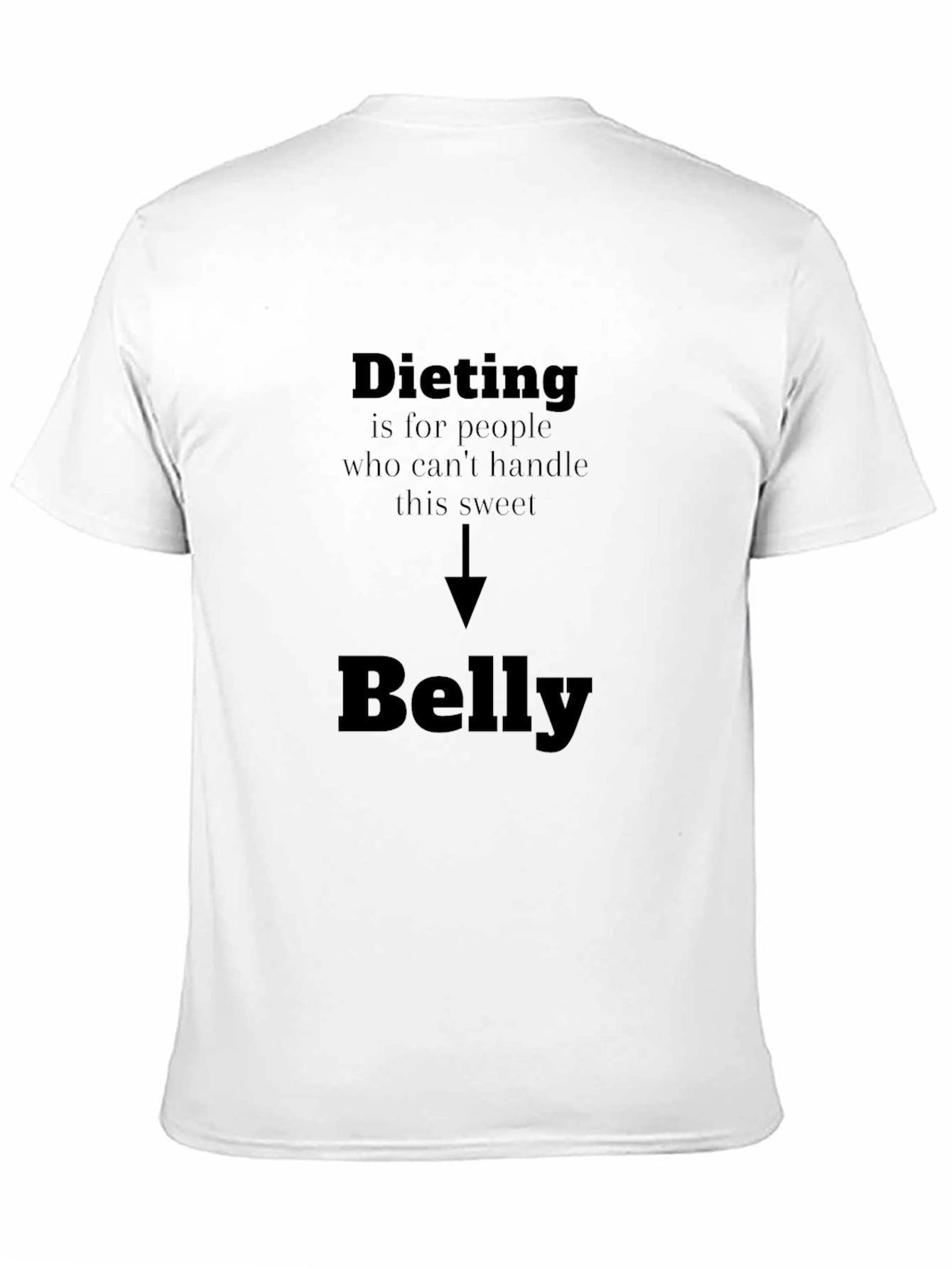 Black Dieting Sweet Belly Funny Graphic Tee view 11