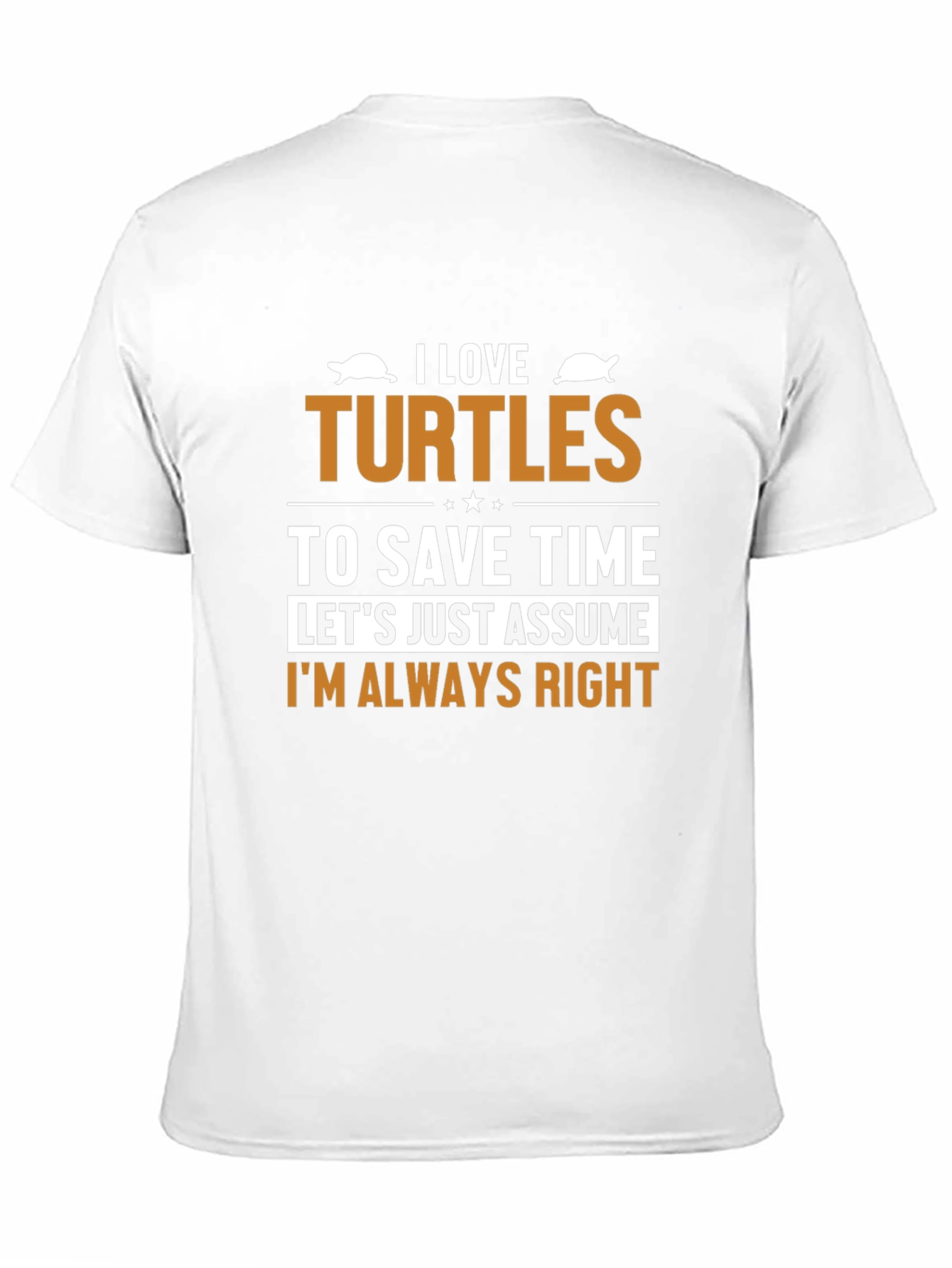 Black I Love Turtles Funny Sarcastic T-Shirt view 11