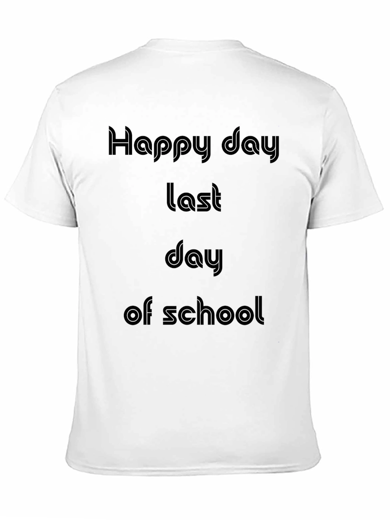 Black Happy Last Day of School T-Shirt view 11