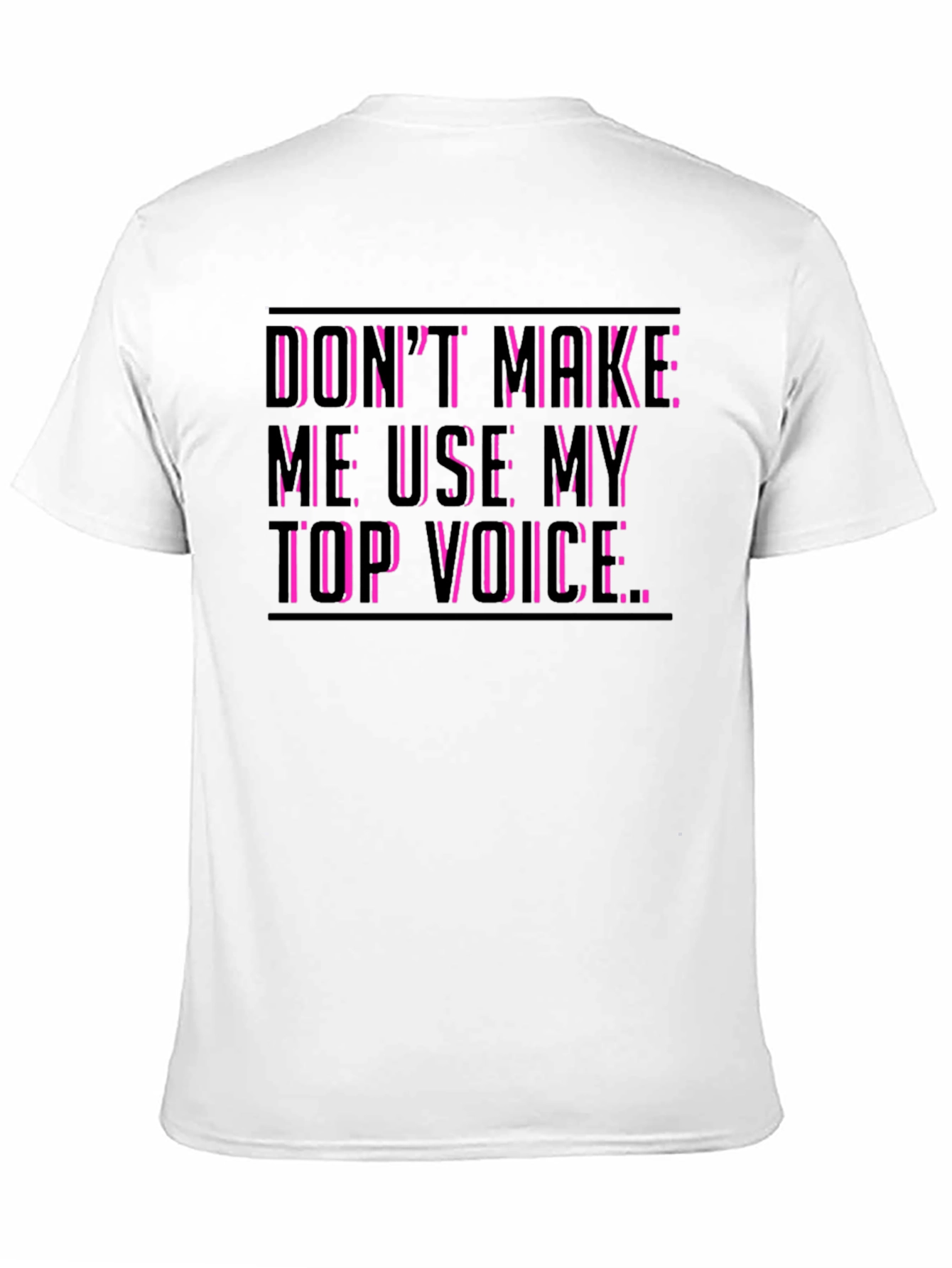 Black Don't Make Me Use My Top Voice - Novelty T-Shirt view 11
