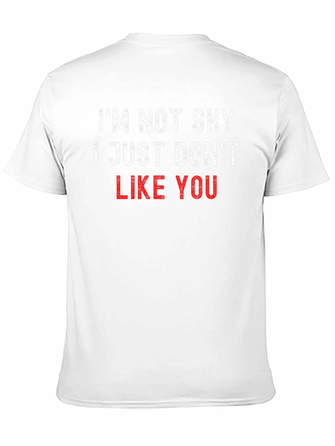 Black I'm Not Shy, I Just Don't Like You T-Shirt view 11