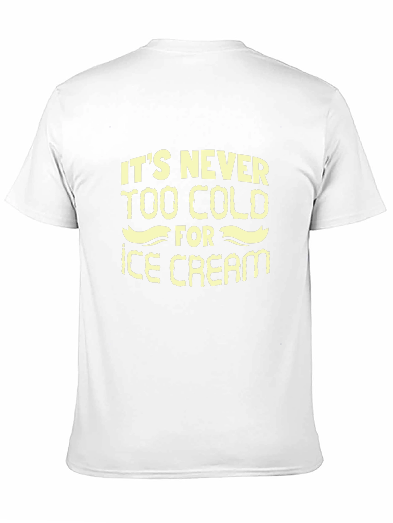 Black It's Never Too Cold for Ice Cream T-Shirt view 11