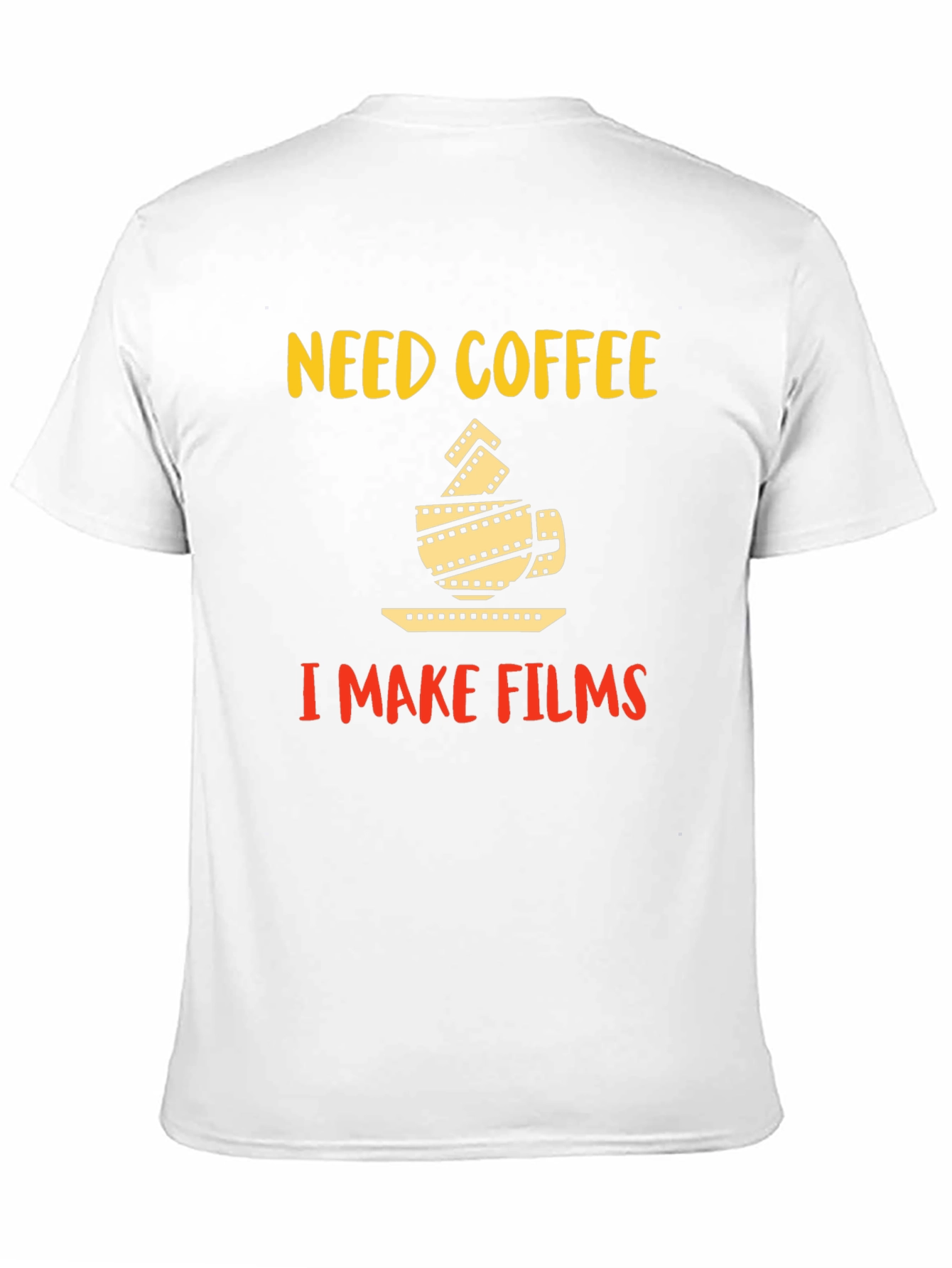 Black Need Coffee I Make Films Graphic T-Shirt view 11