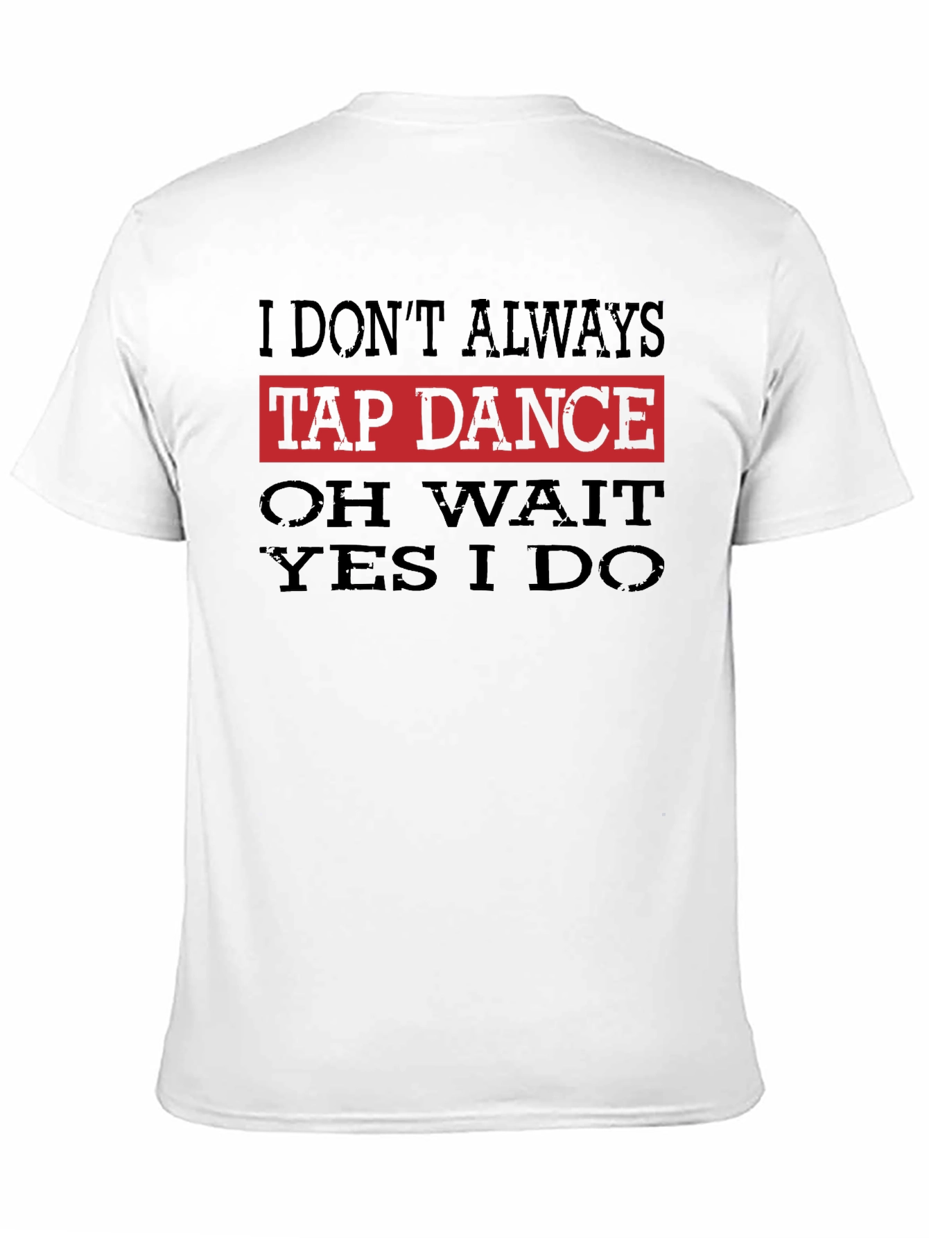 Black Funny Tap Dance T-Shirt view 11