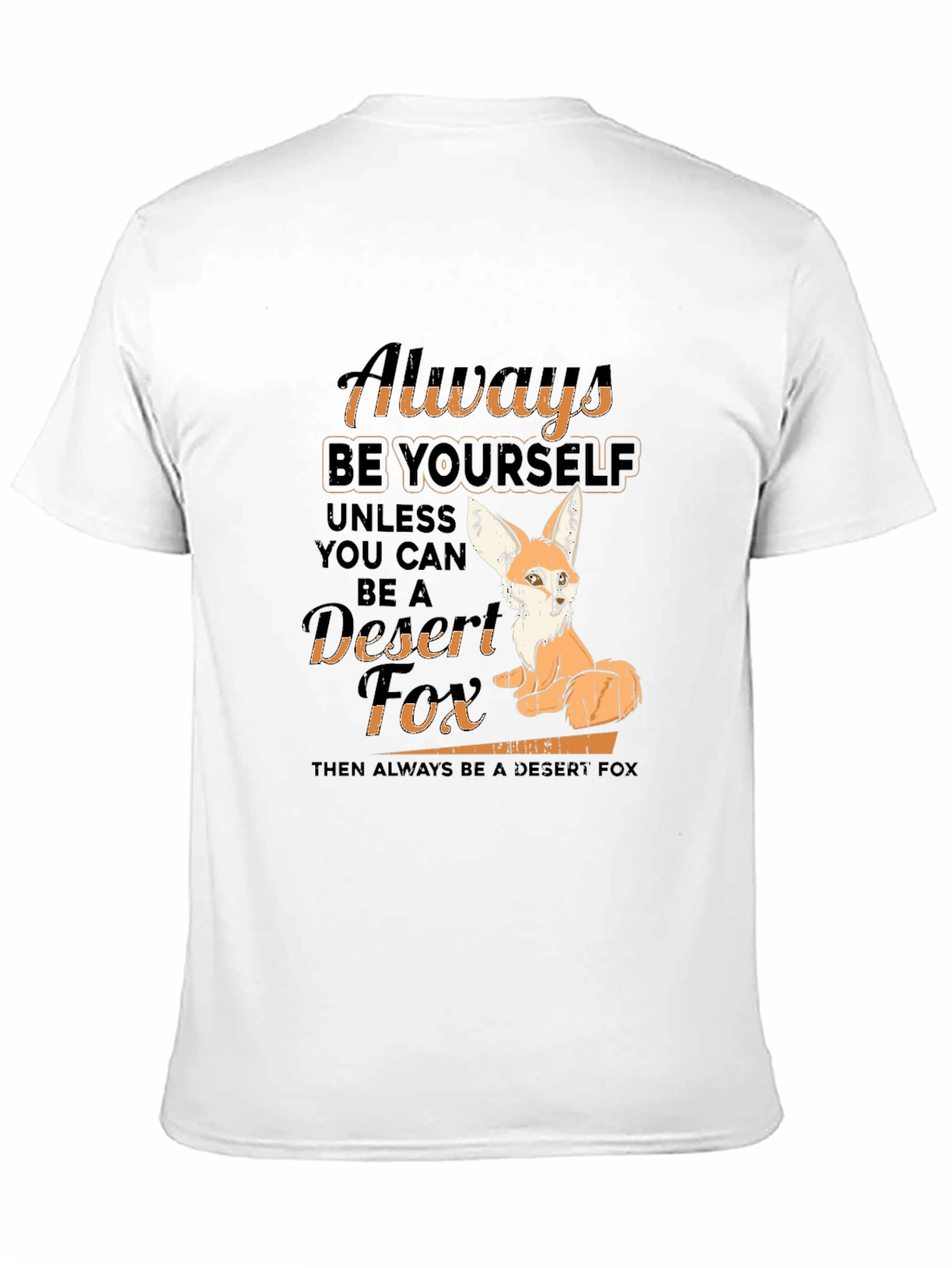 Black Always Be Yourself Desert Fox T-Shirt view 11