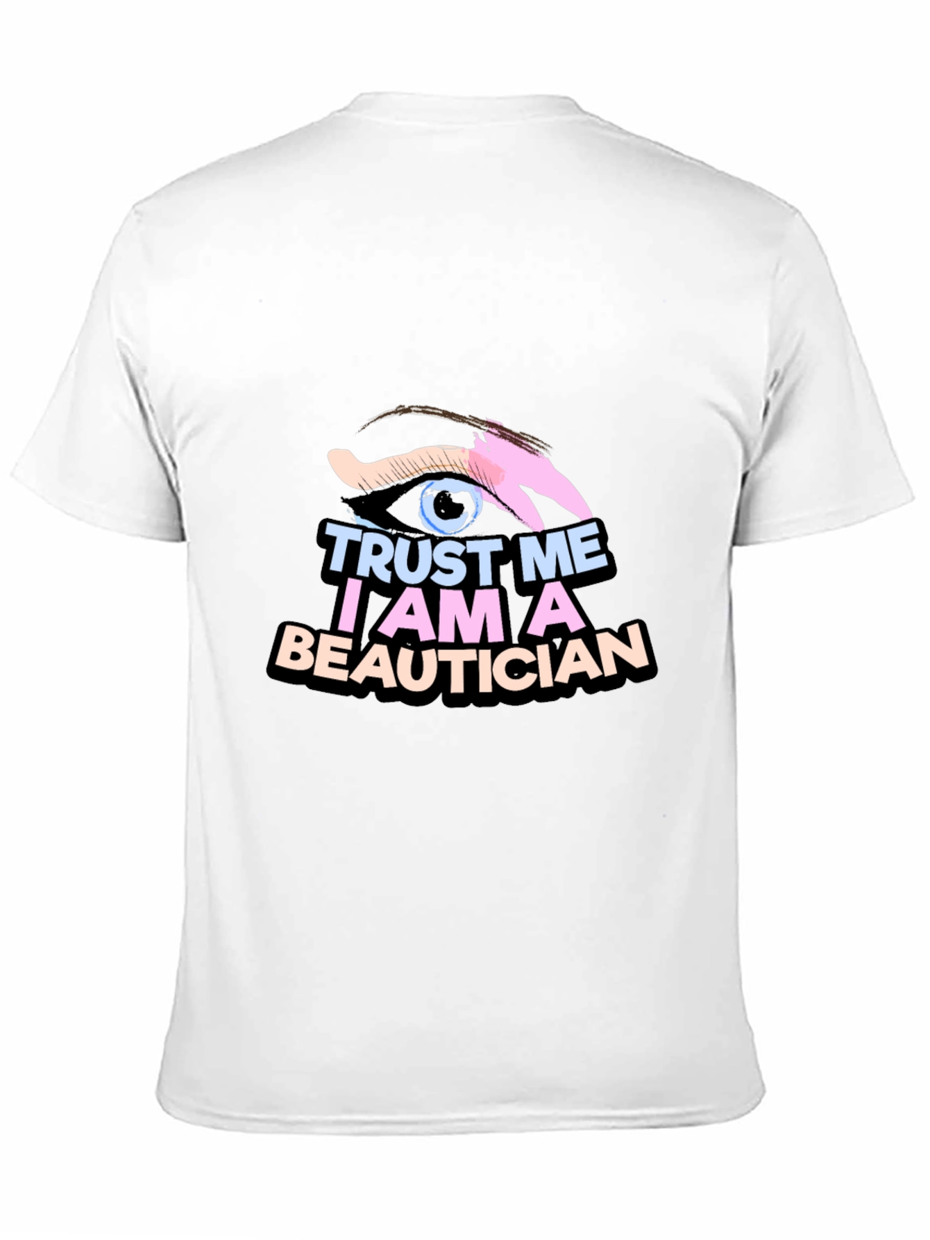 Black Trust Me I'm A Beautician Black T-Shirt view 11