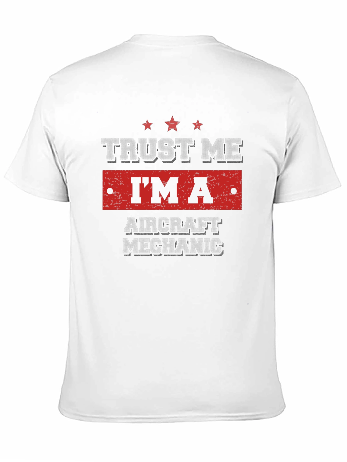 Trust Me I'm An Aircraft Mechanic T-Shirt - 11