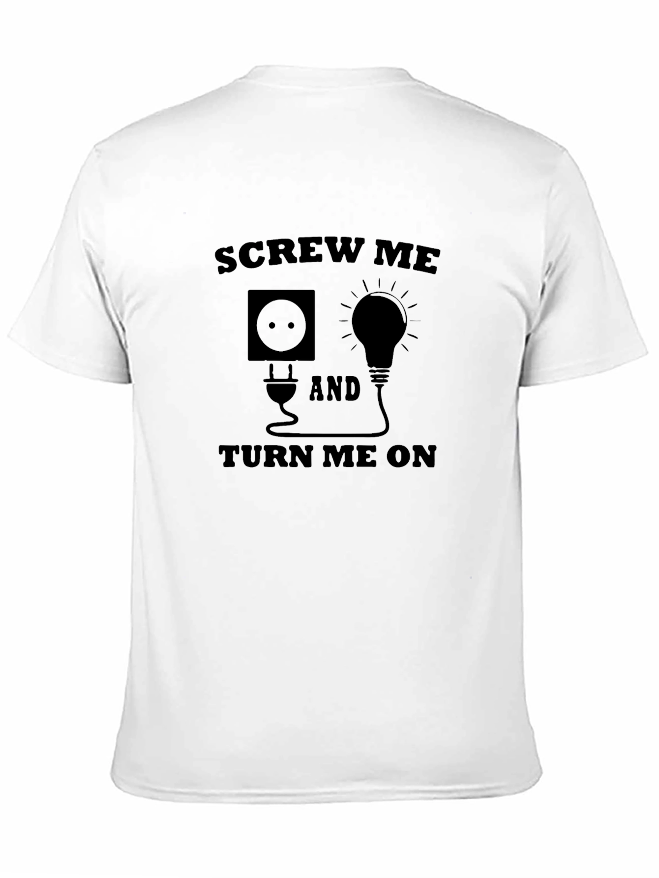 Black Screw Me and Turn Me On Humor T-Shirt view 11
