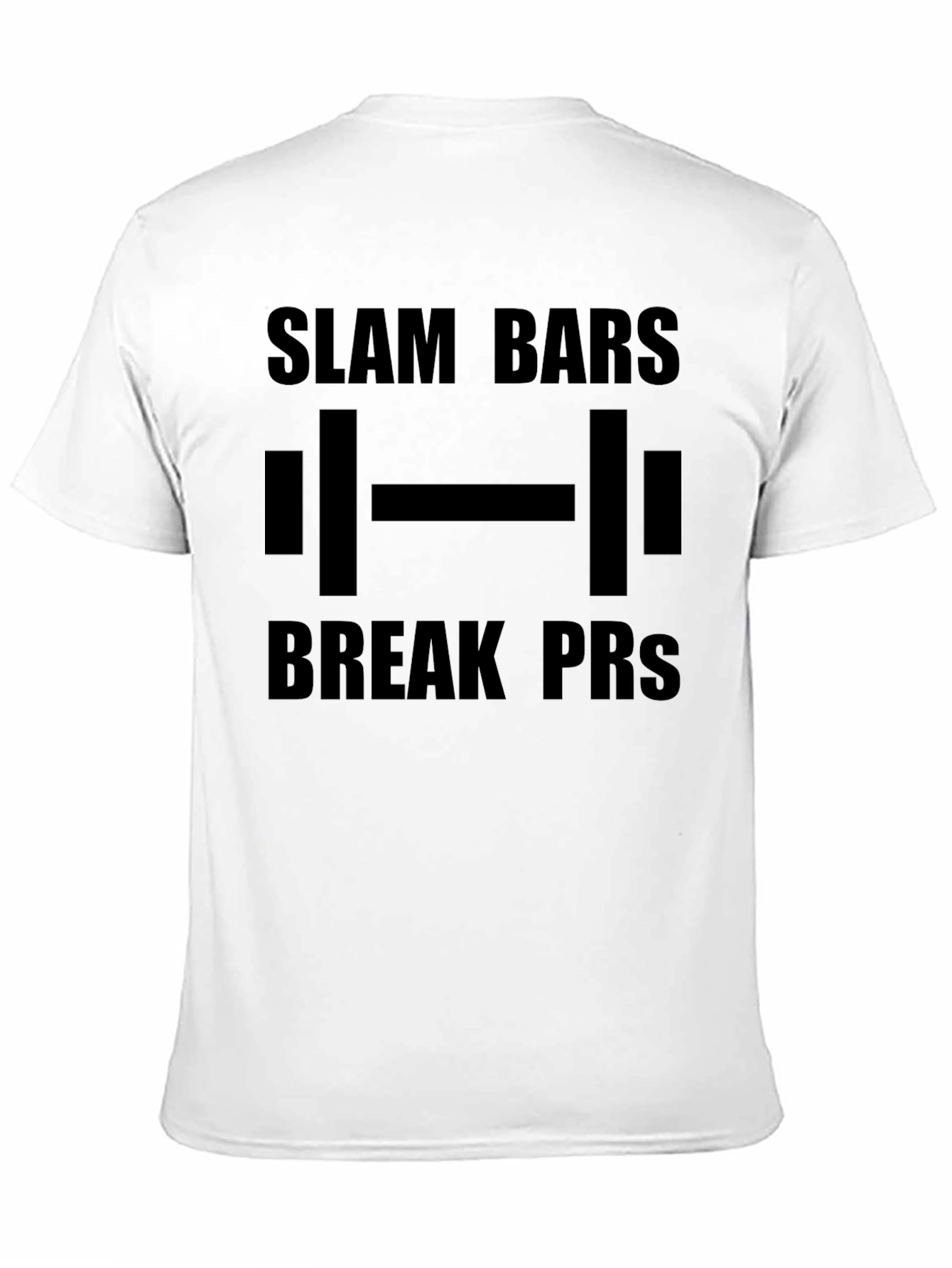 Black Slam Bars Break PRs Weightlifting Black T-Shirt view 11