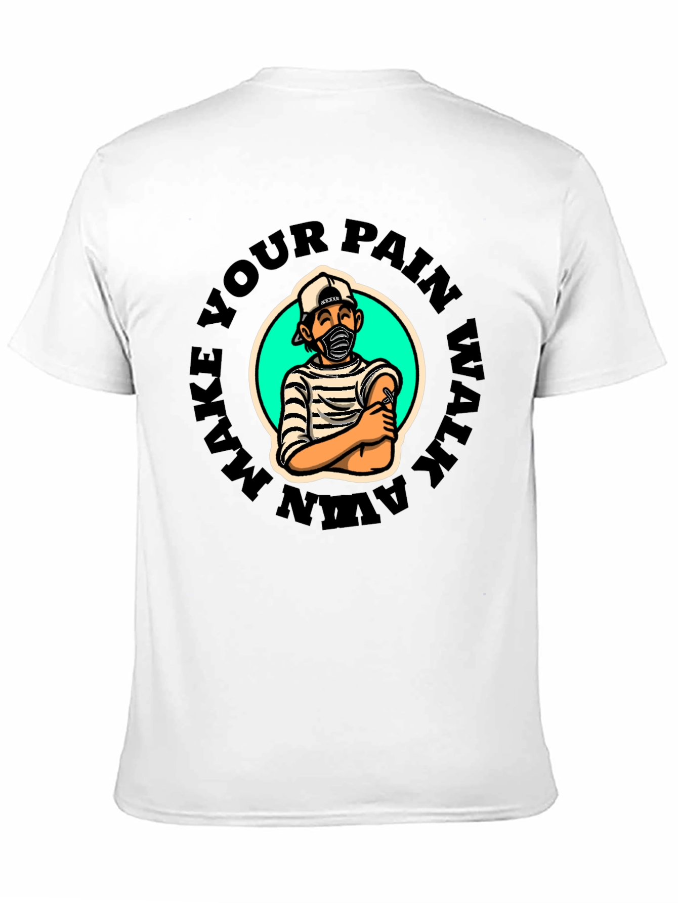 Black Make Your Pain Walk Away Graphic T-Shirt view 11