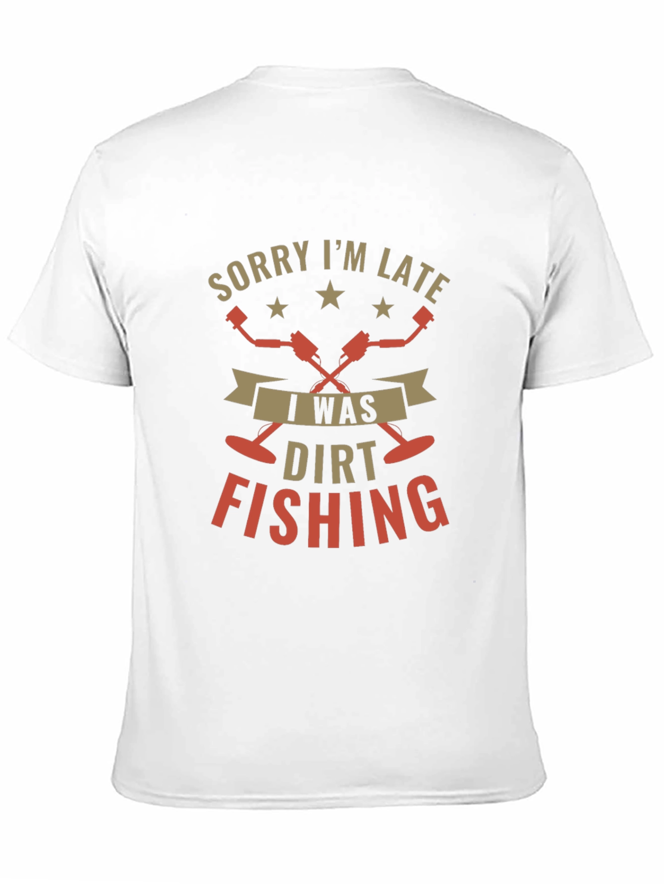 Black Sorry I'm Late, Dirt Fishing Black T-Shirt view 11