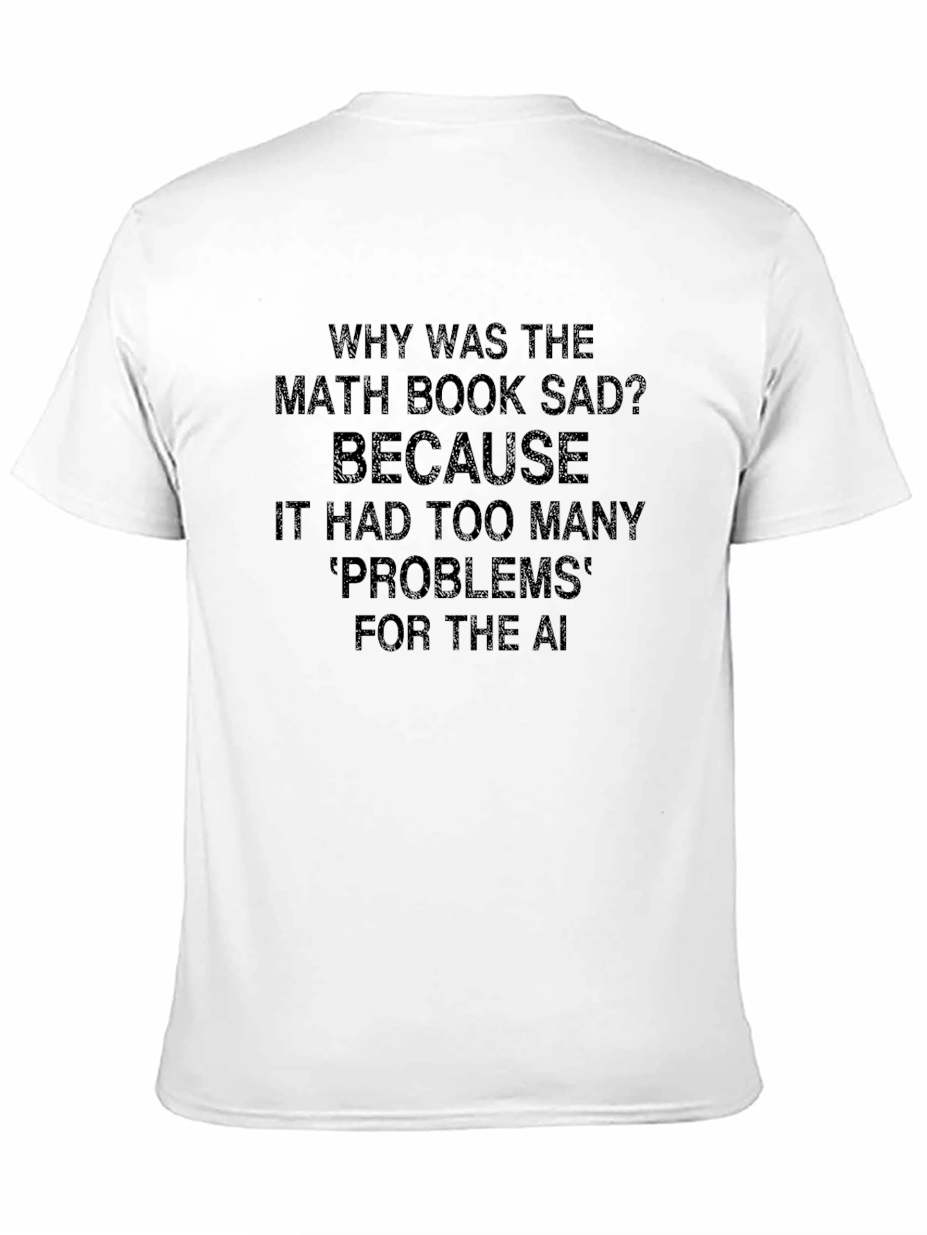 Black Math Book Sad Joke T-Shirt - AI Humor Tee view 11