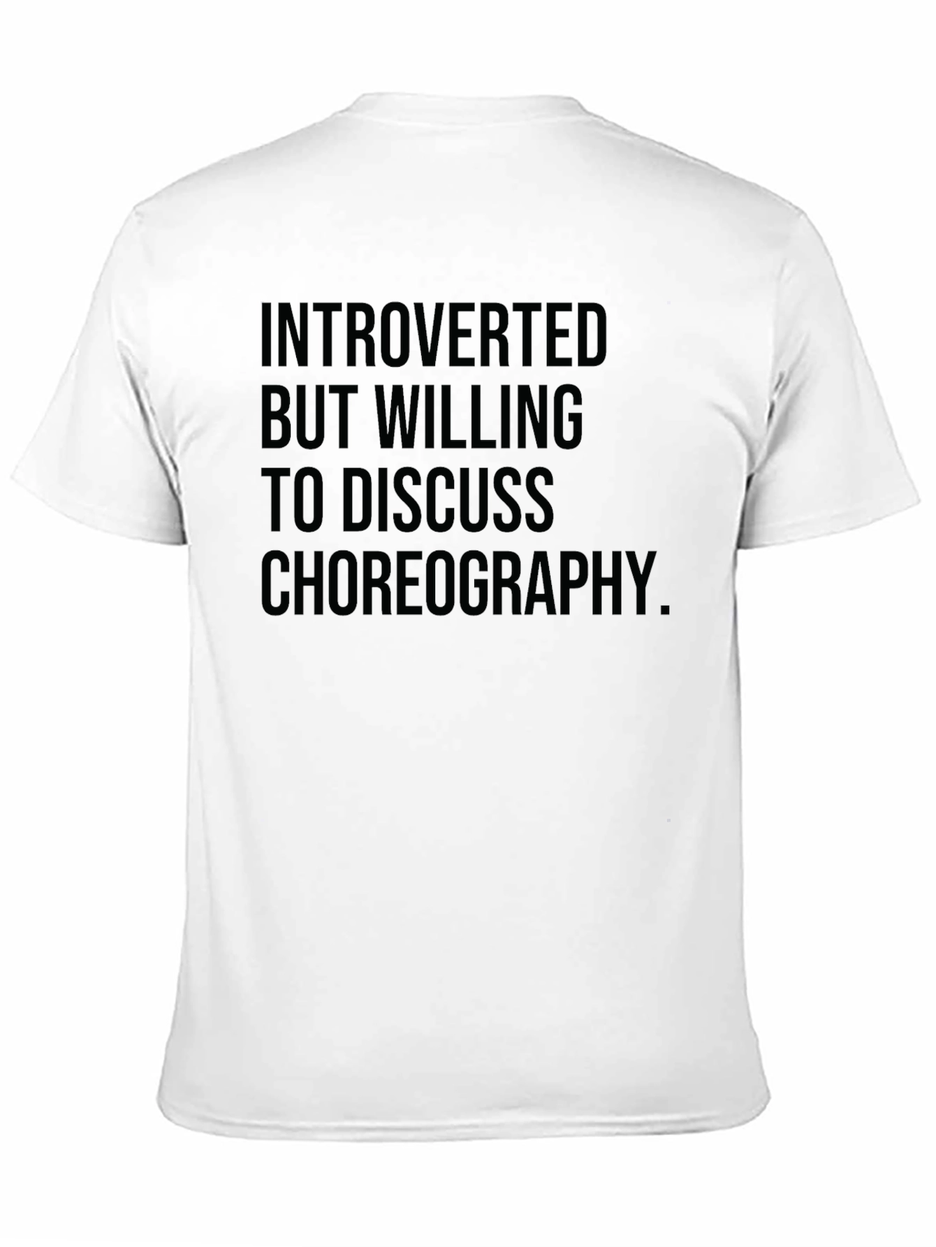 Black Introverted Choreography T-Shirt - Dance Lover Tee view 11