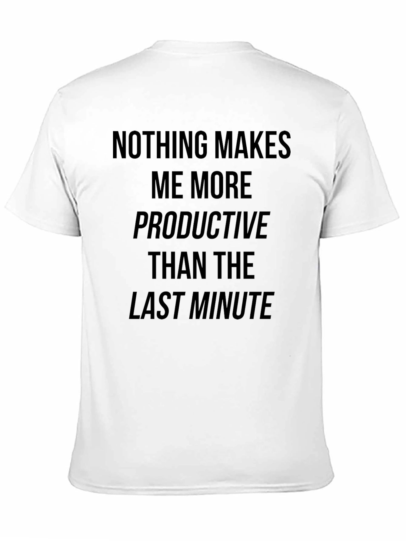 Black Last Minute Productivity Black T-Shirt view 11