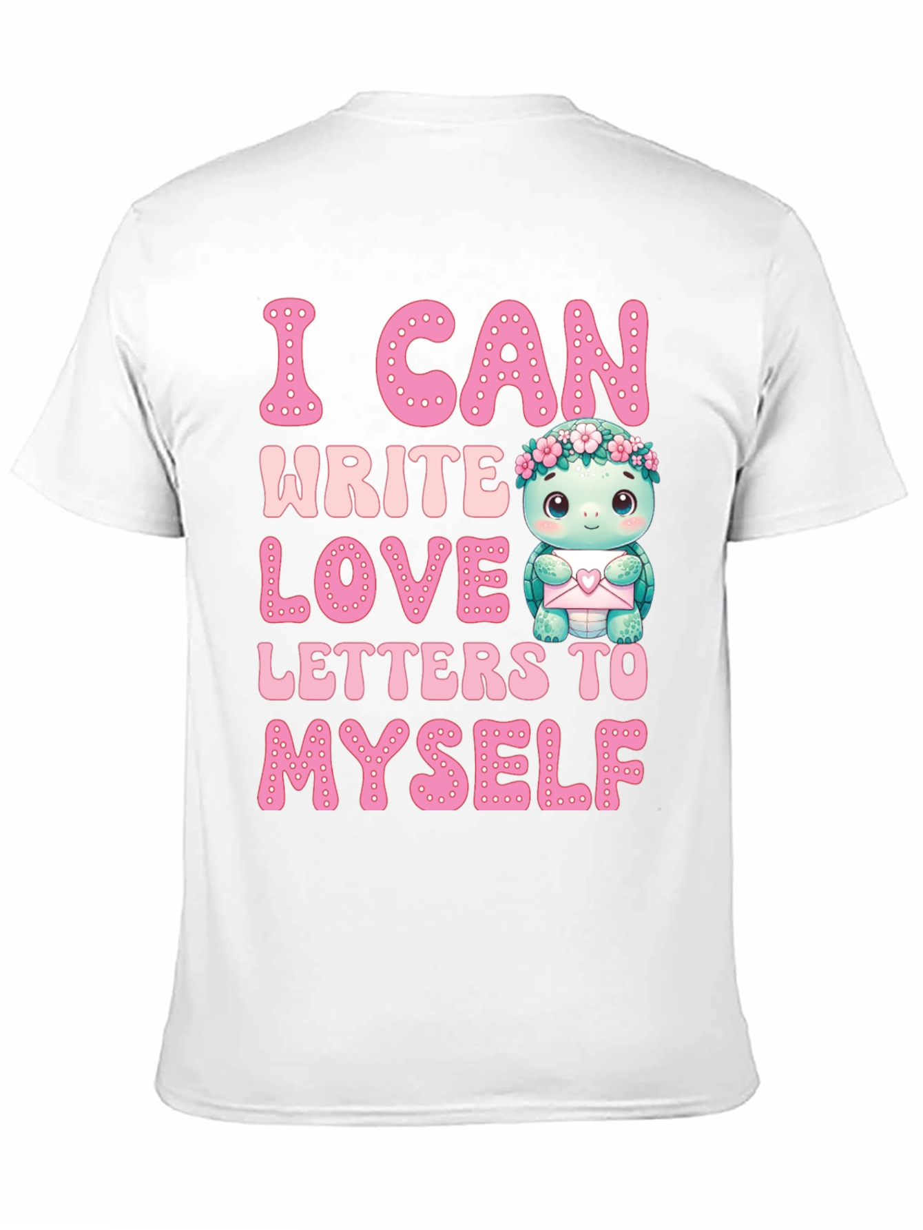 Black I Can Write Love Letters to Myself T-Shirt view 11