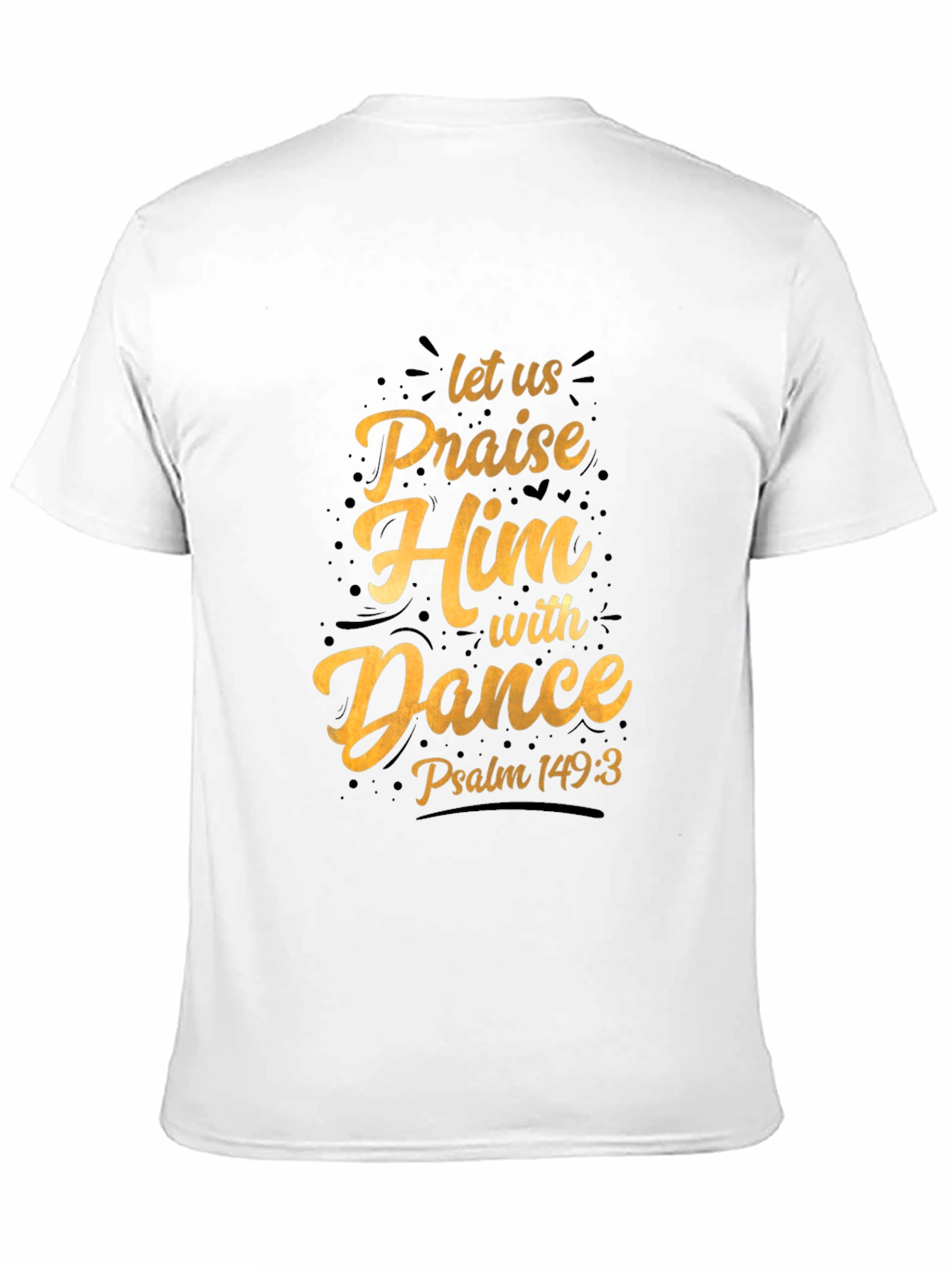 Black Praise Him With Dance Black T-Shirt view 11