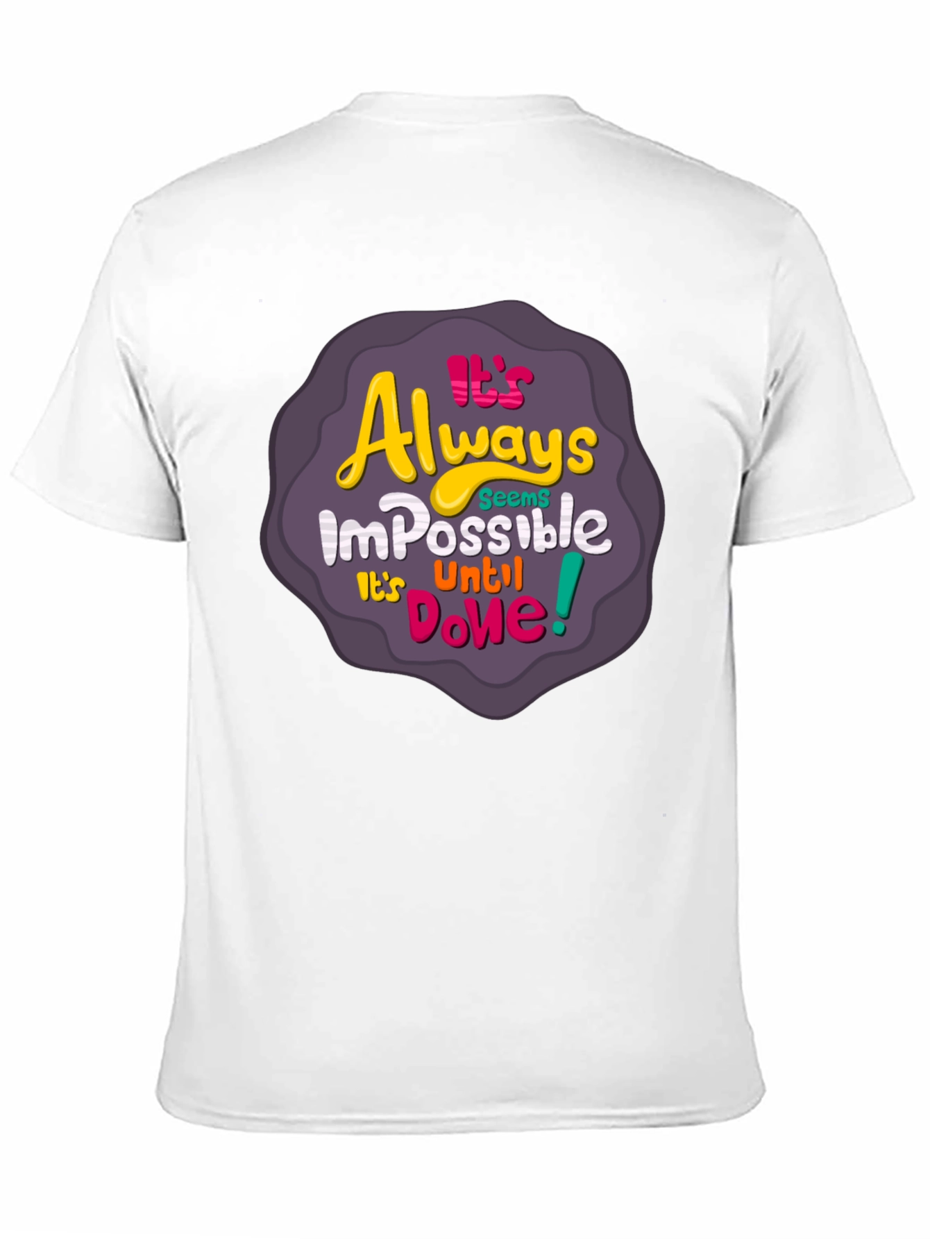 Black It's Always Impossible T-Shirt - Motivational Design view 11