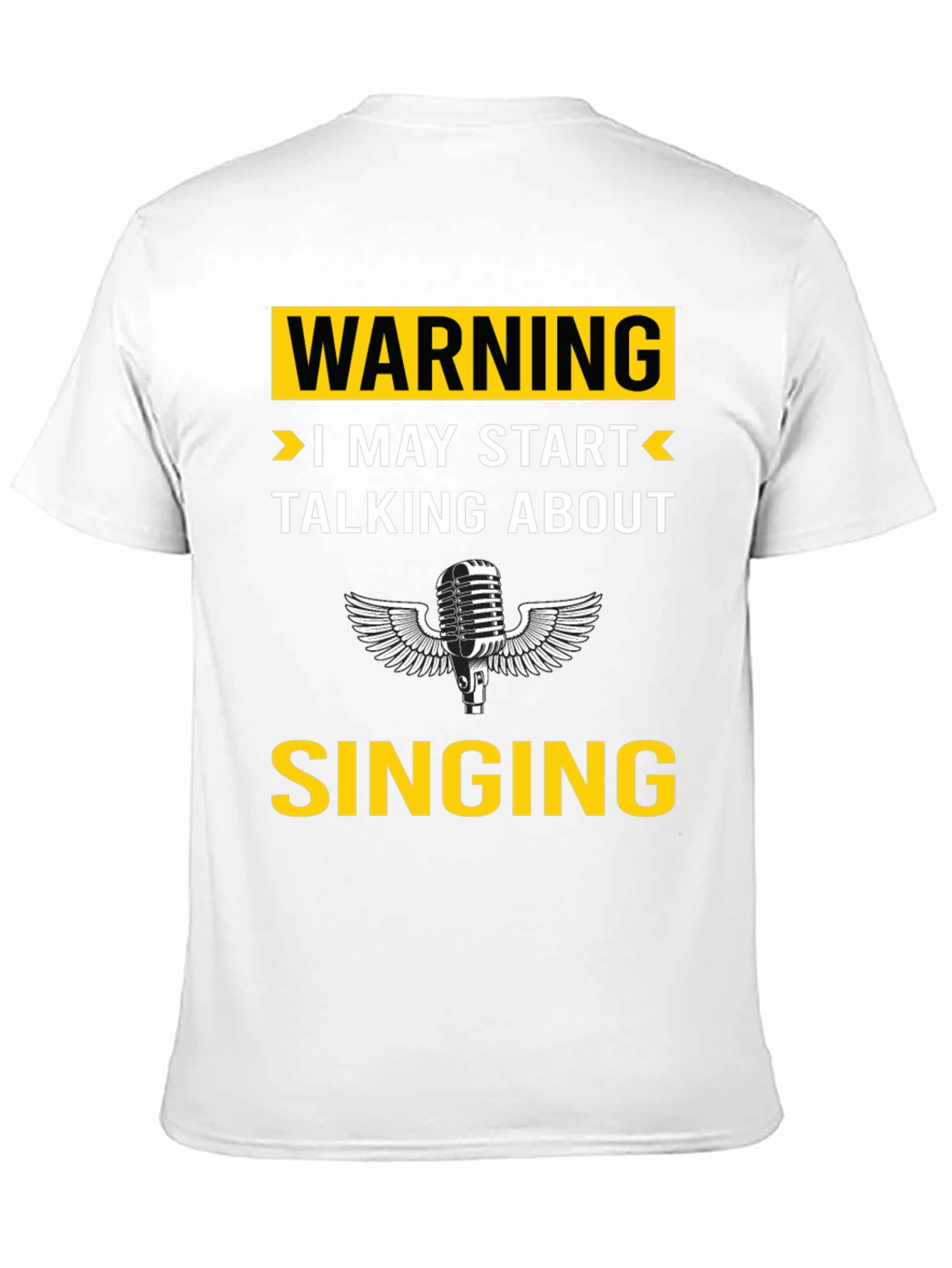 Black Warning: I May Start Talking About Singing T-Shirt view 11