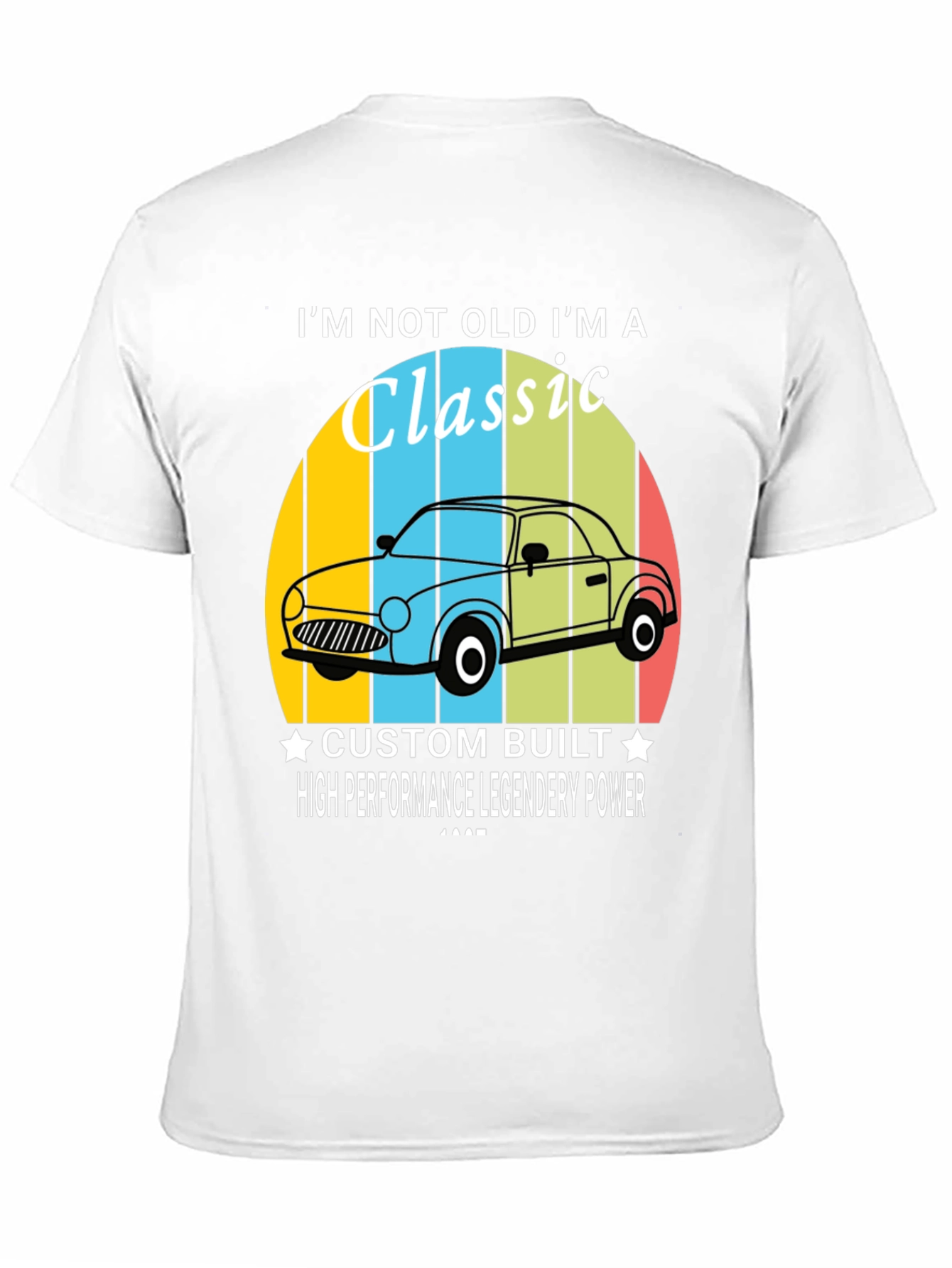 Black I'm Not Old I'm A Classic Car T-Shirt view 11