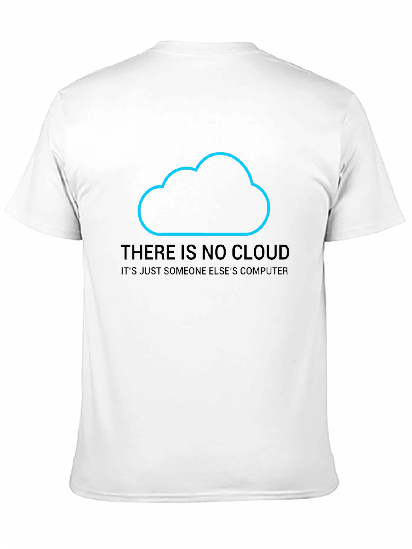 Black Funny IT Cloud T-Shirt - There Is No Cloud view 11