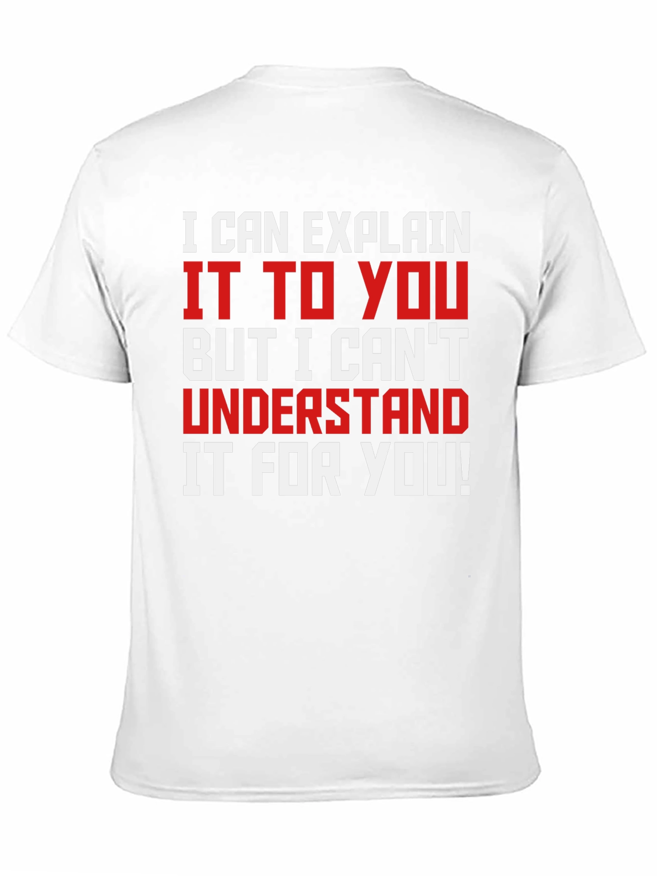 Black Funny Sarcastic T-Shirt: I Can Explain view 11