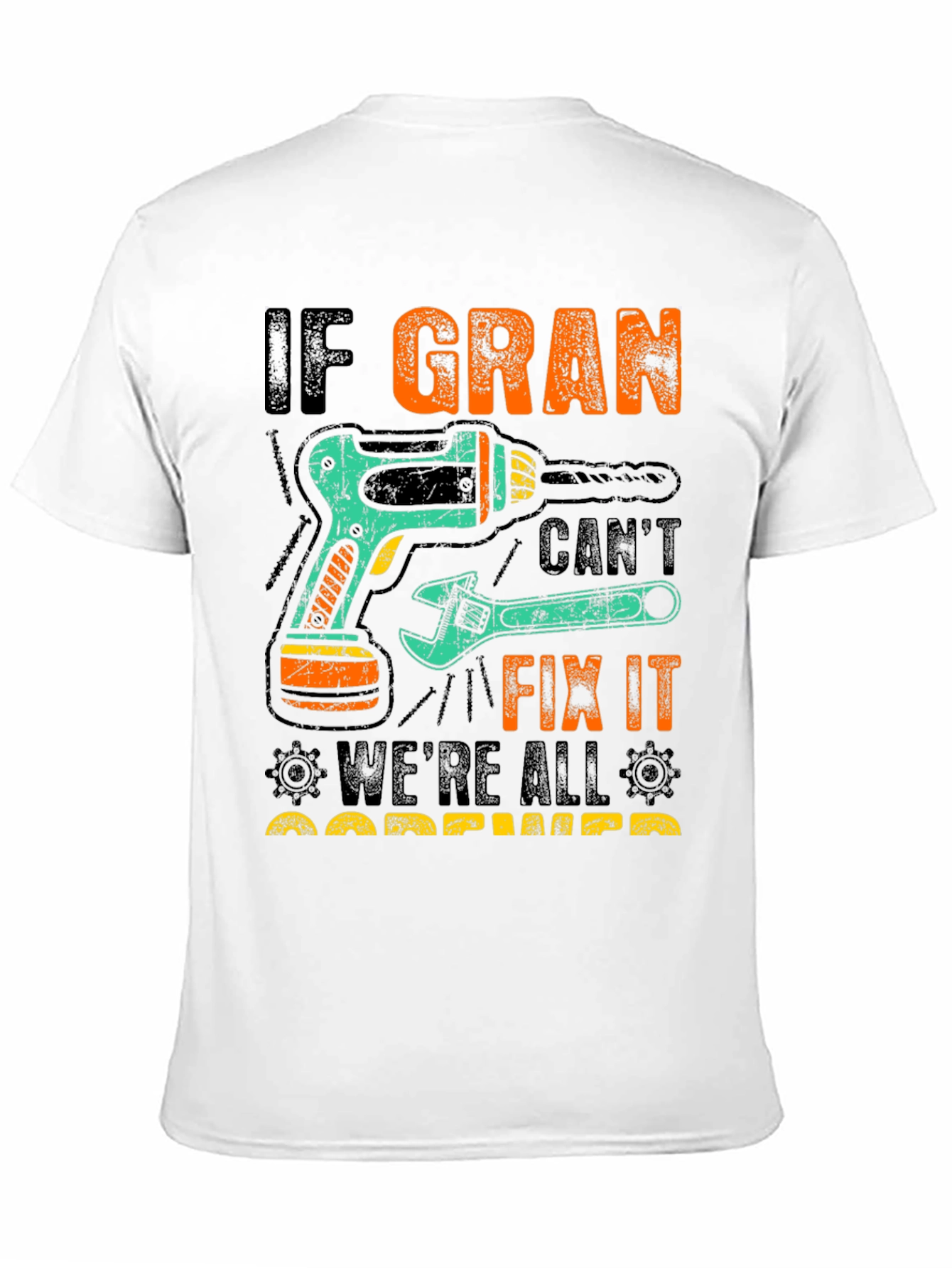 Black If Gran Can't Fix It T-Shirt view 11