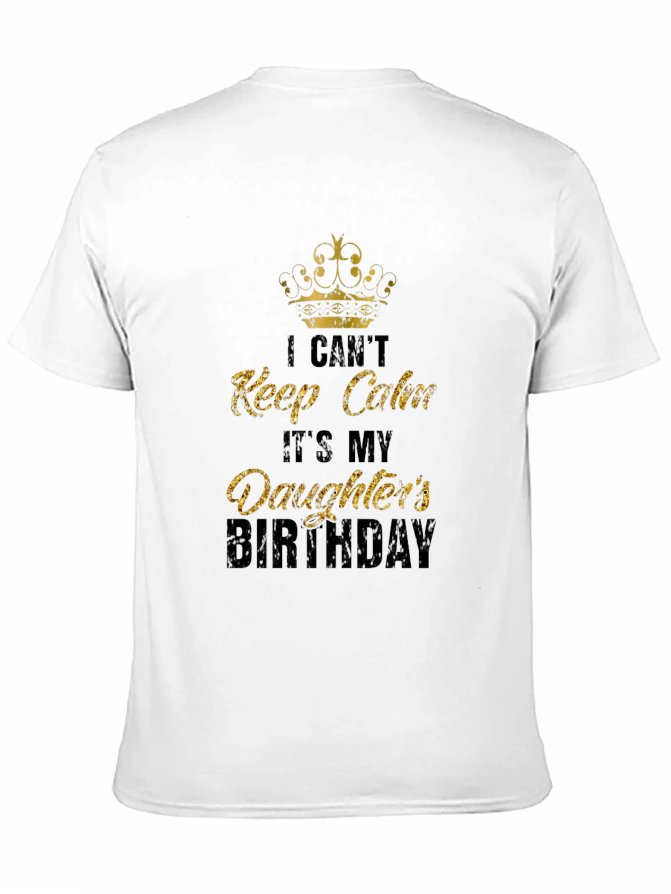 Black Daughter's Birthday T-Shirt: I Can't Keep Calm Dad Tee view 11