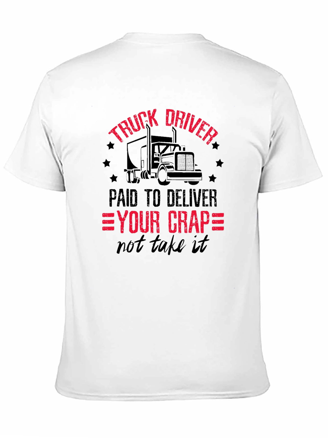 Black Truck Driver - Paid To Deliver T-Shirt view 11