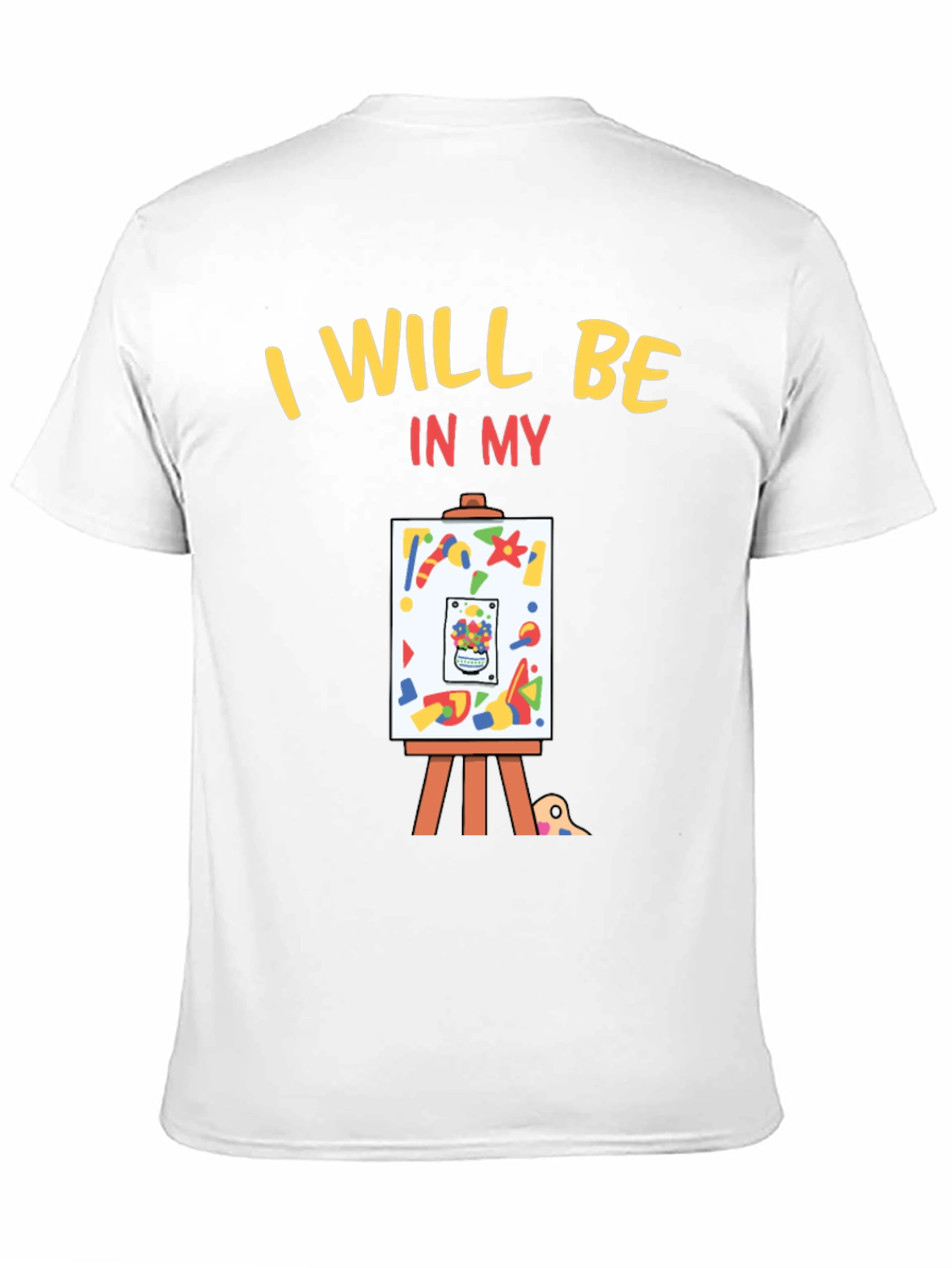 Black I Will Be In My Studio Artist T-Shirt view 11