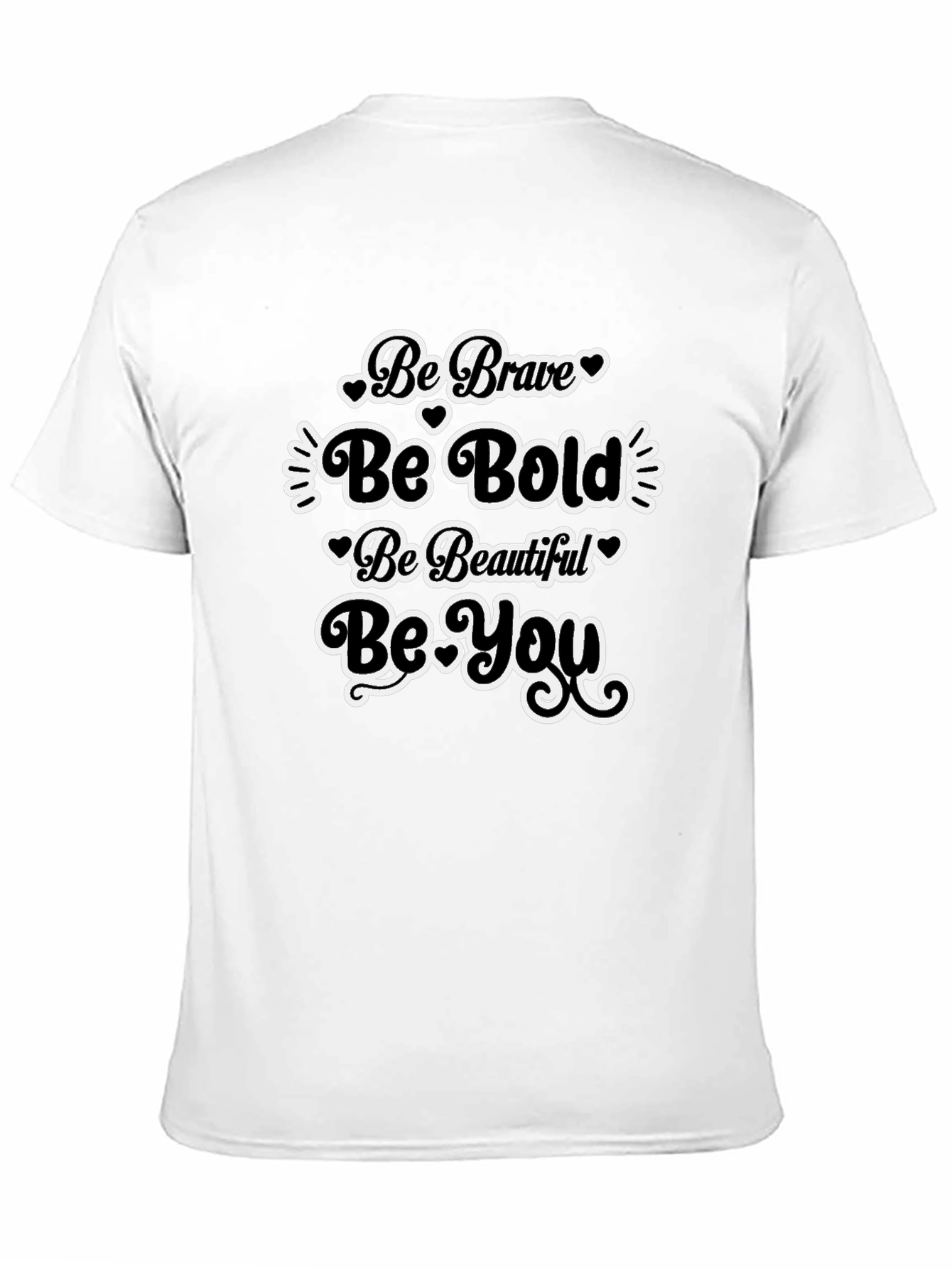 Black Be Brave Bold Beautiful You Black T-Shirt view 11