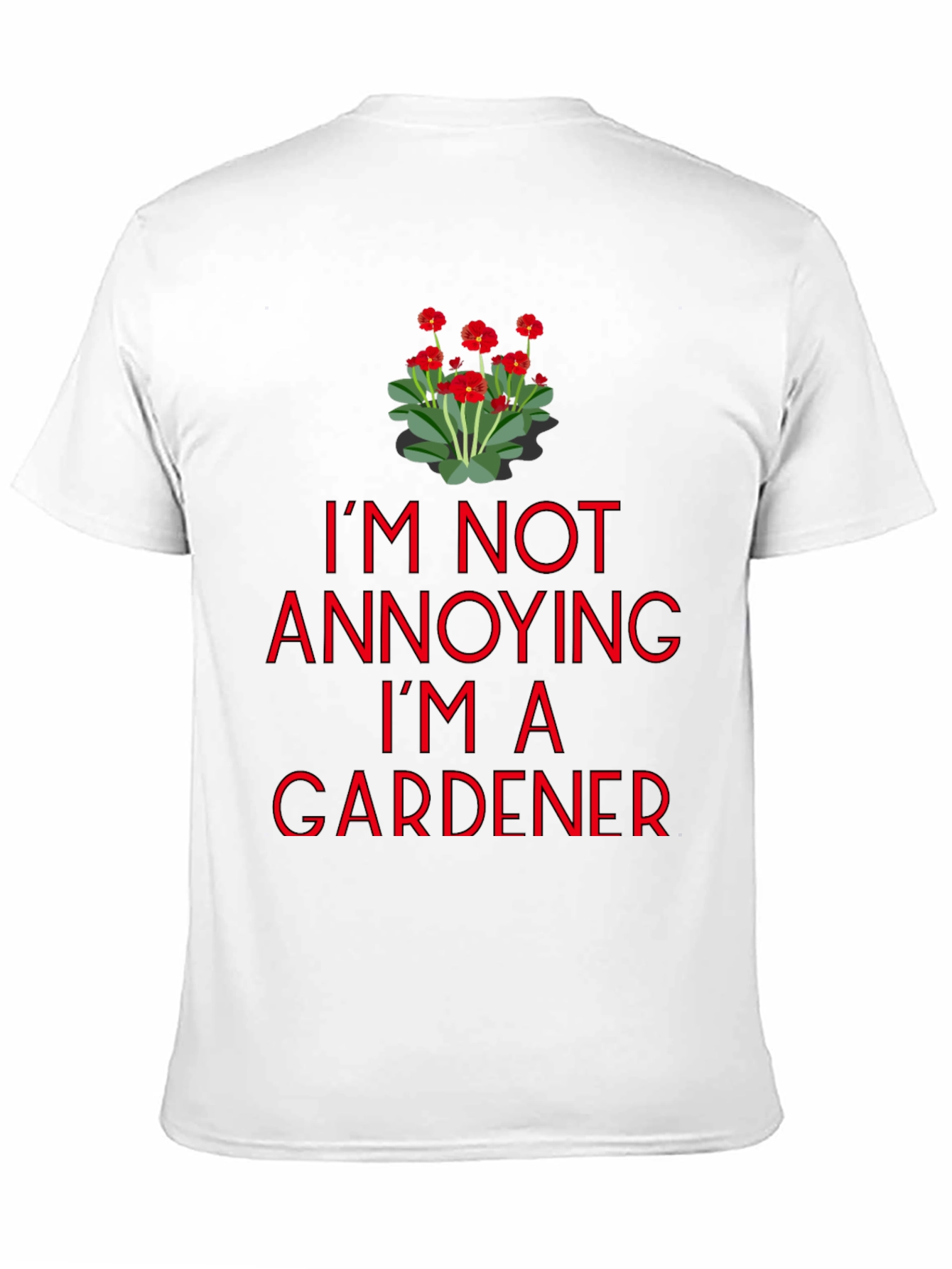 Black Gardener T-Shirt - I'm Not Annoying Graphic Tee view 11