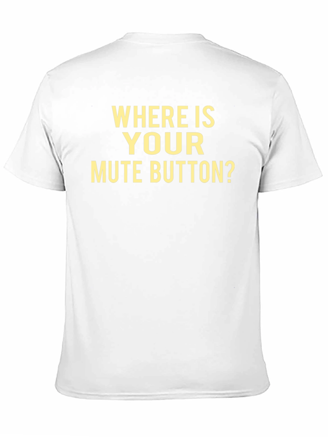 Black Mute Button T-Shirt - Funny Sarcastic Tee view 11