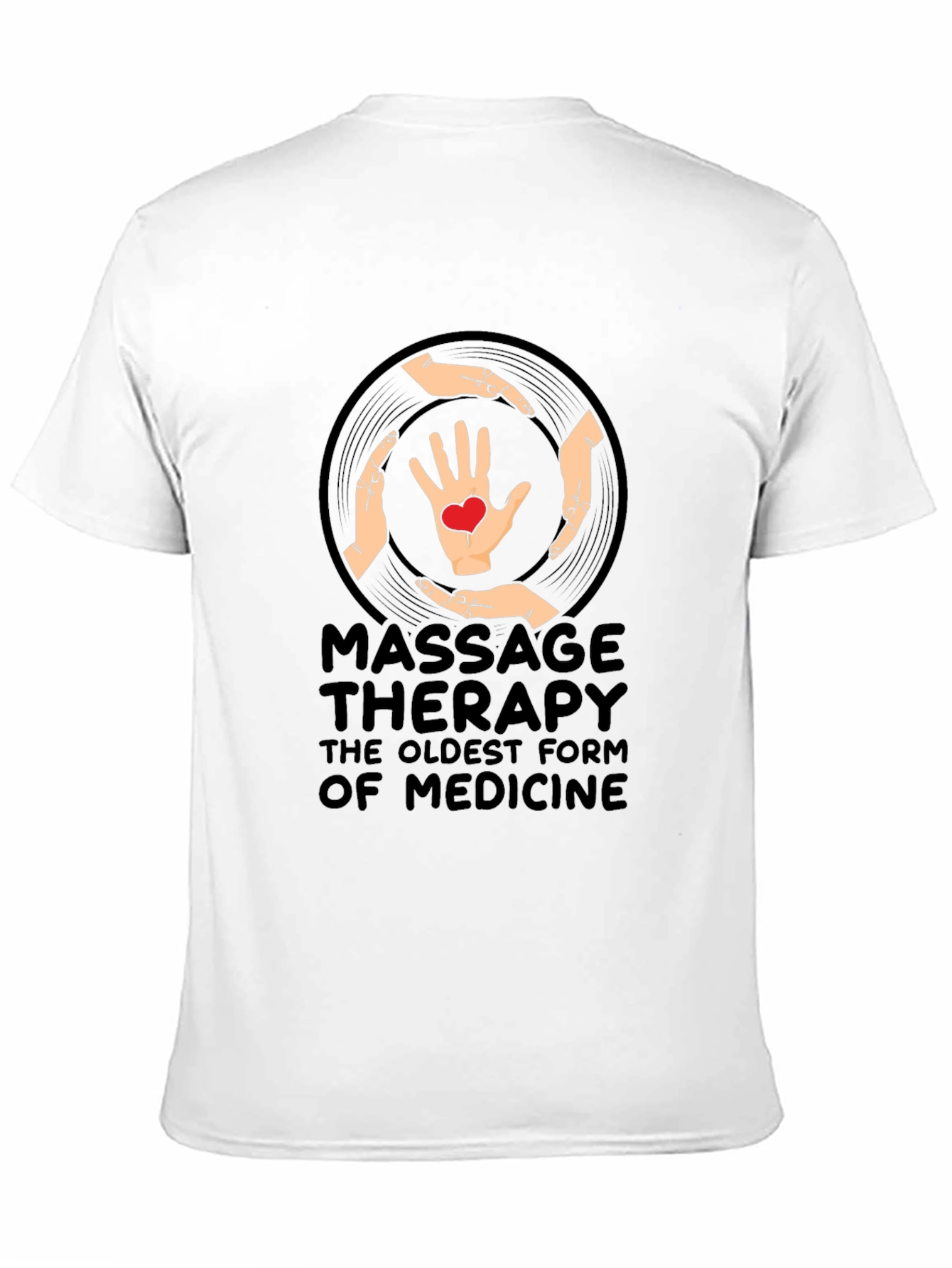 Massage Therapy T-Shirt - Oldest Form of Medicine - 11