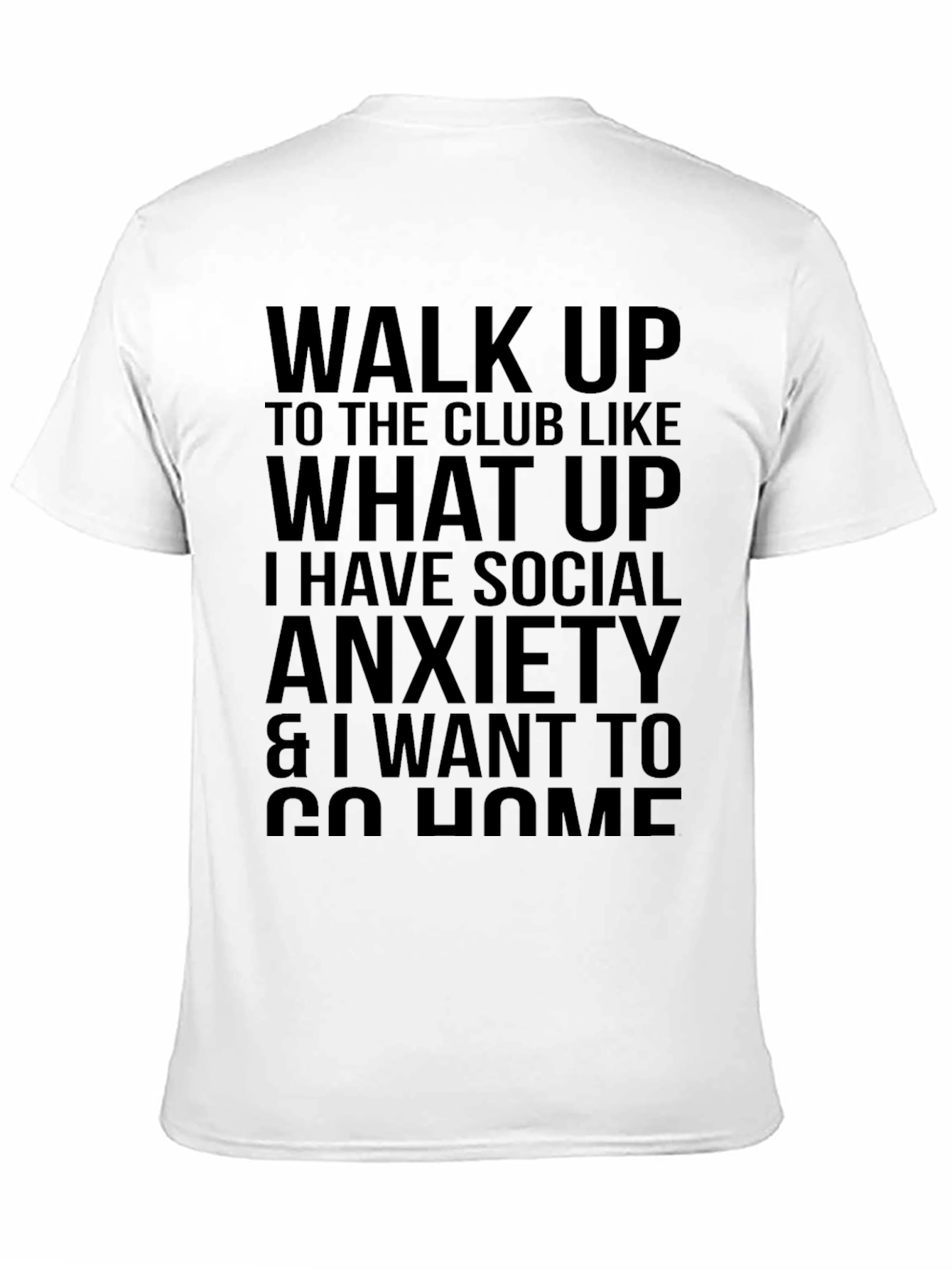Black Social Anxiety Statement T-Shirt view 11