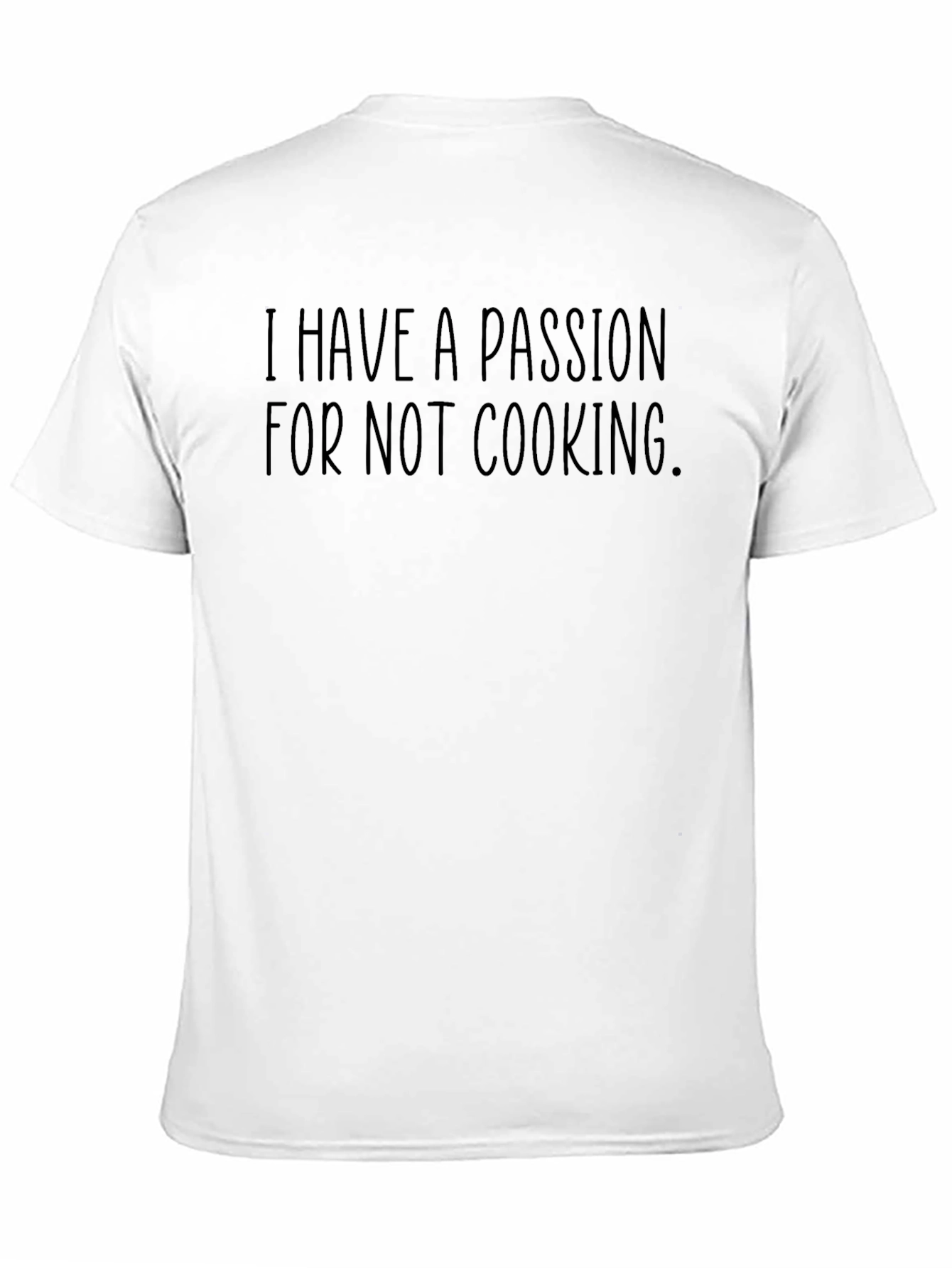 Black Funny "I Have A Passion For Not Cooking" Black T-Shirt view 11