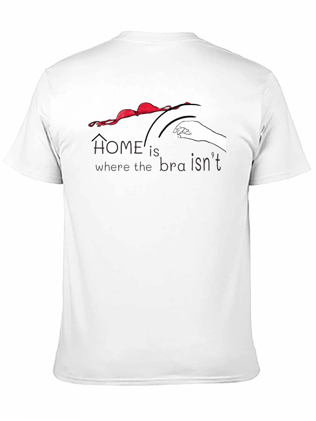Black Home is Where the Bra Isn't T-Shirt view 11