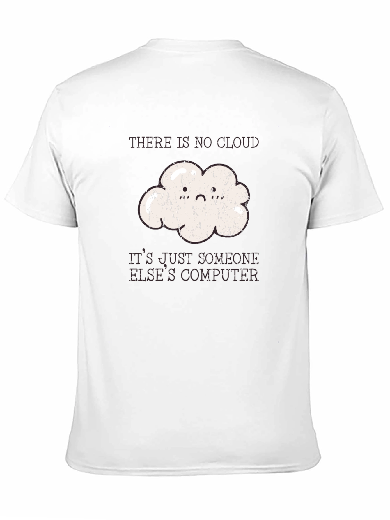 Black Funny Programmer Cloud T-Shirt - No Cloud, Just Computer view 11
