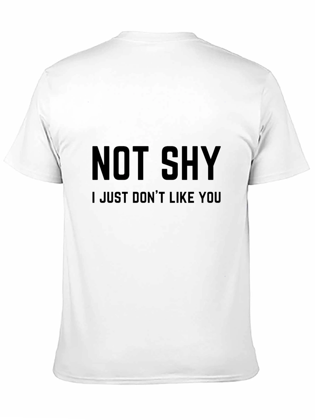Black Not Shy Funny Sarcastic T-Shirt view 11