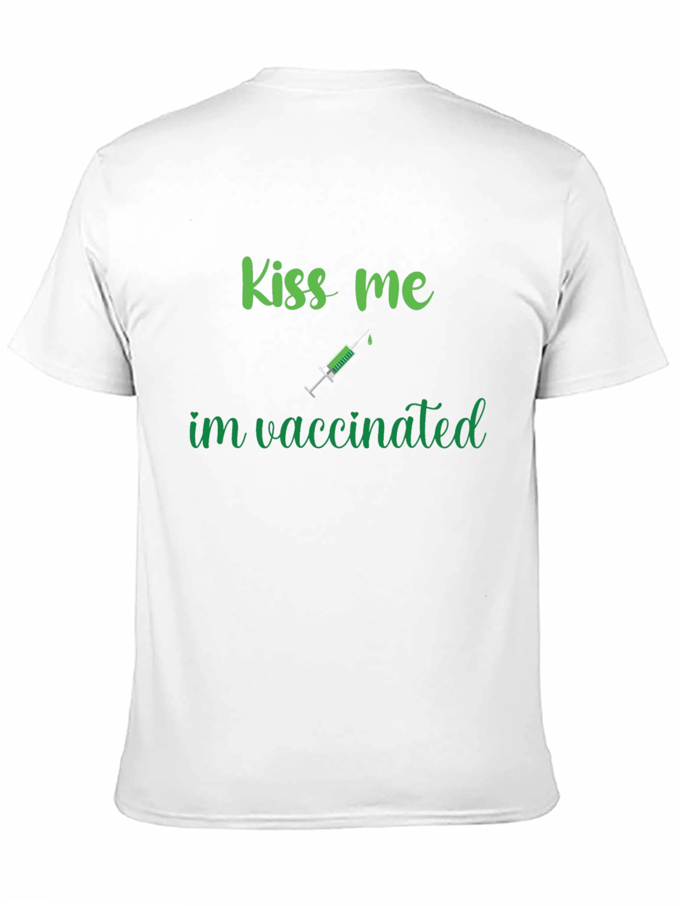 Black Kiss Me I'm Vaccinated Funny T-Shirt view 11