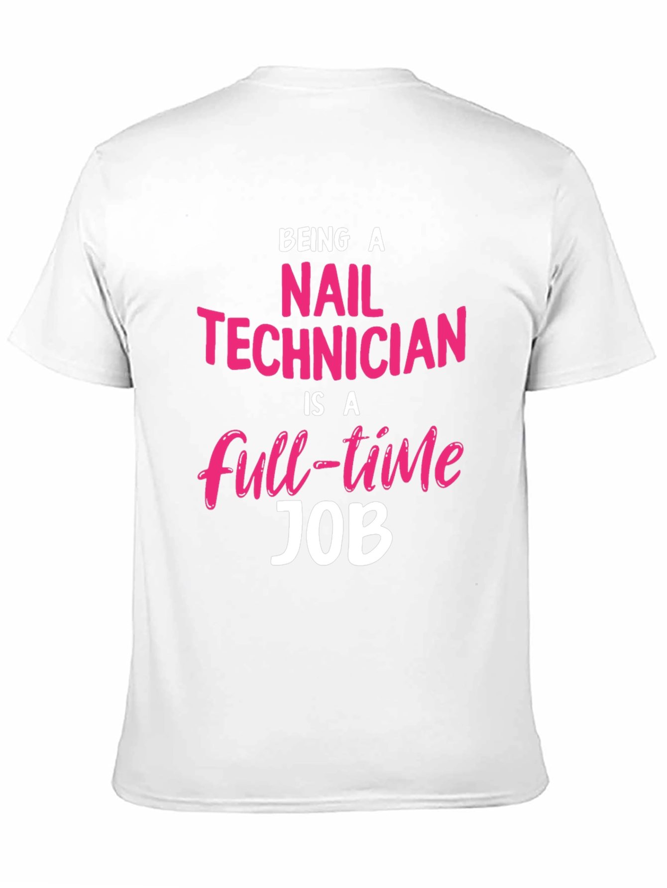 Black Nail Technician Full-Time Job Graphic Tee view 11
