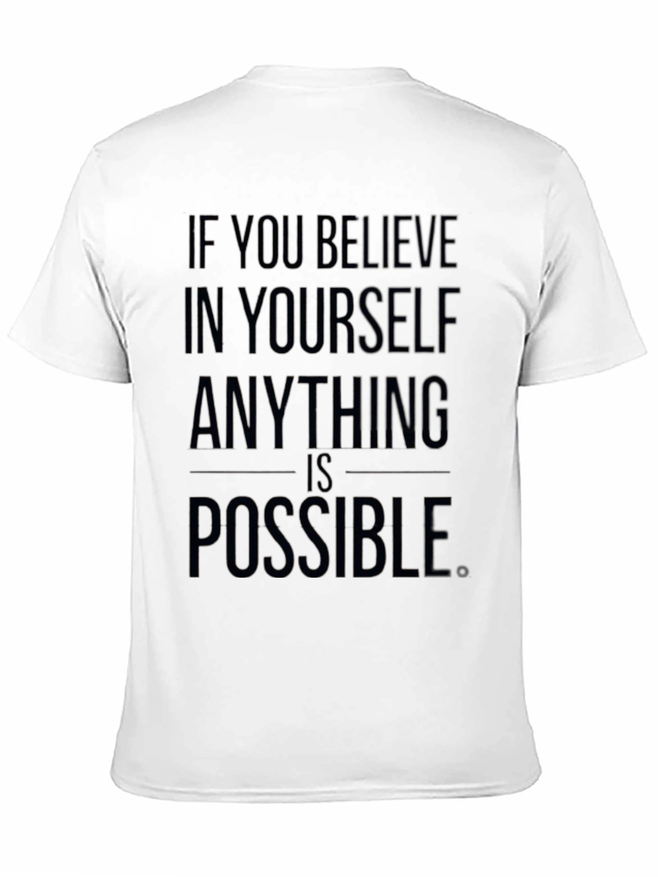 Black Believe in Yourself Motivational Black T-Shirt view 11