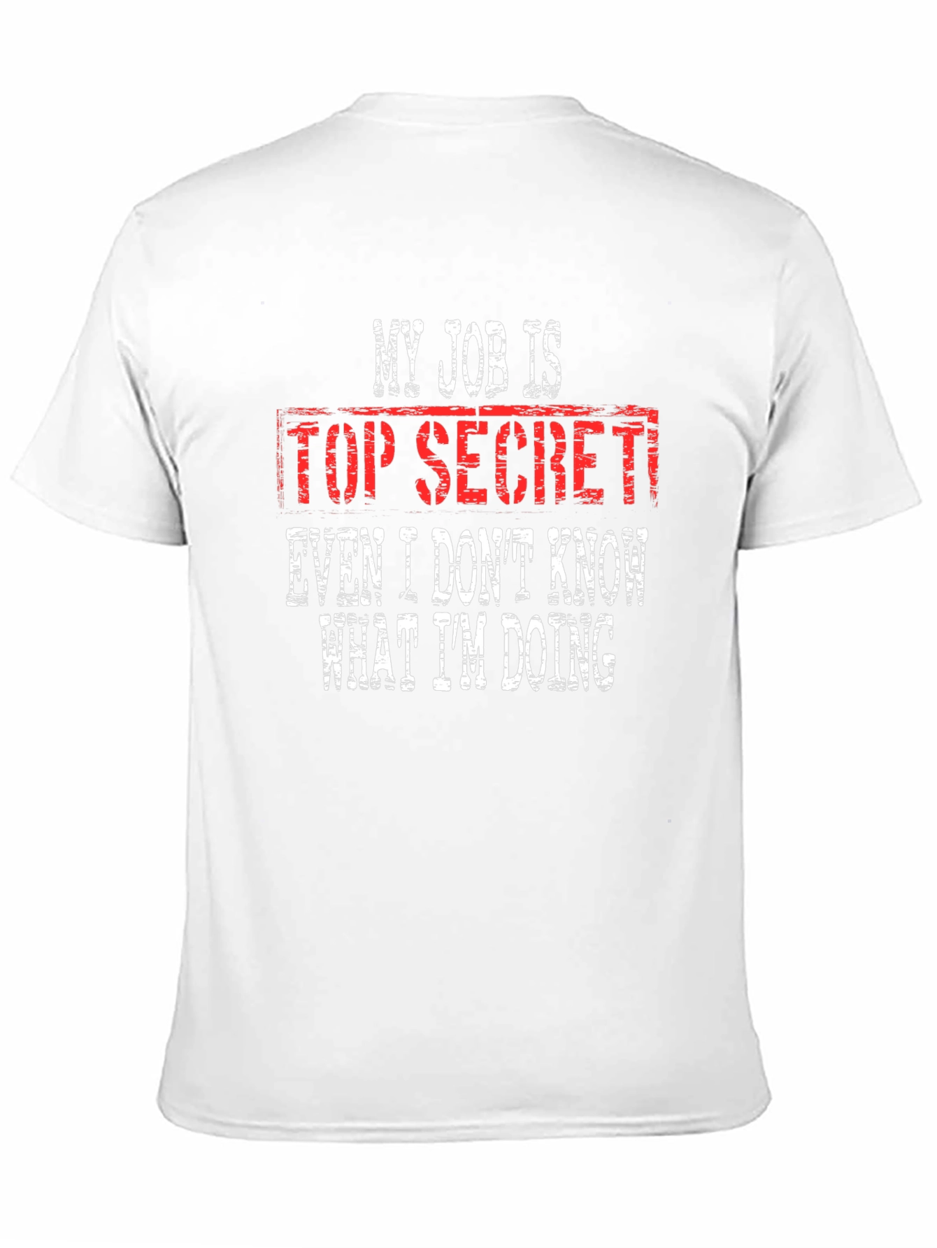 Black Top Secret Job Humor Graphic Tee view 11